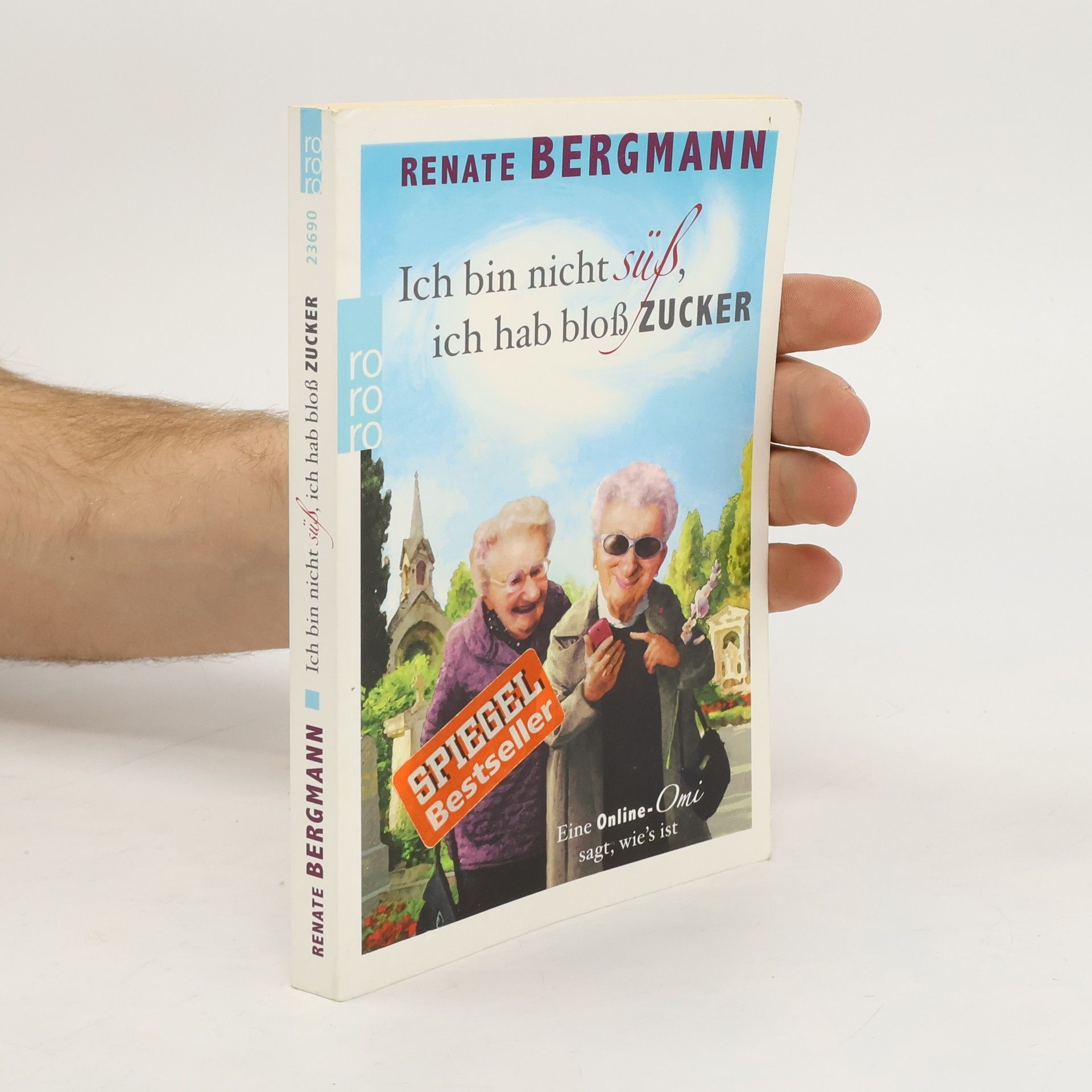 Renate Bergmann Ich bin nicht süß, ich hab bloß Zucker