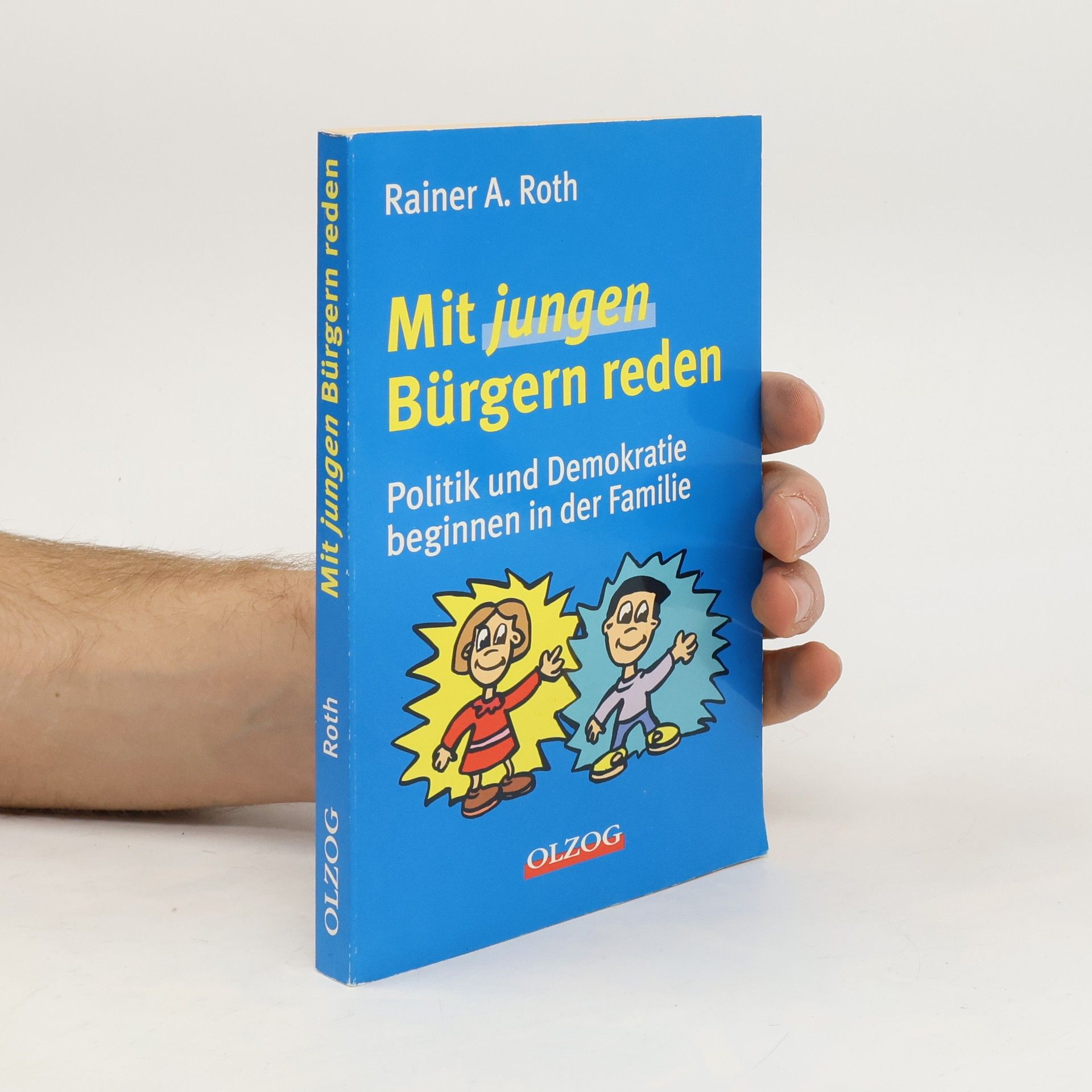 Rainer A. Roth Mit jungen Bürgern reden