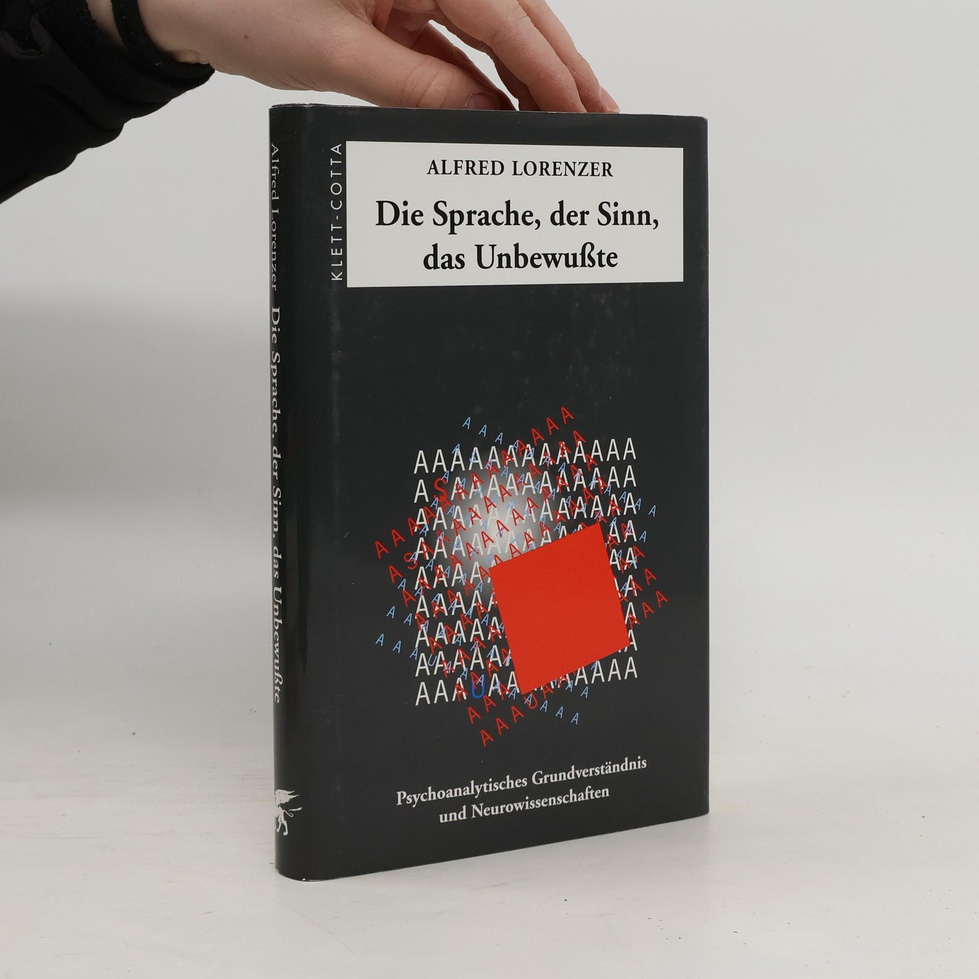 Alfred Lorenzer Die Sprache, der Sinn, das Unbewußte