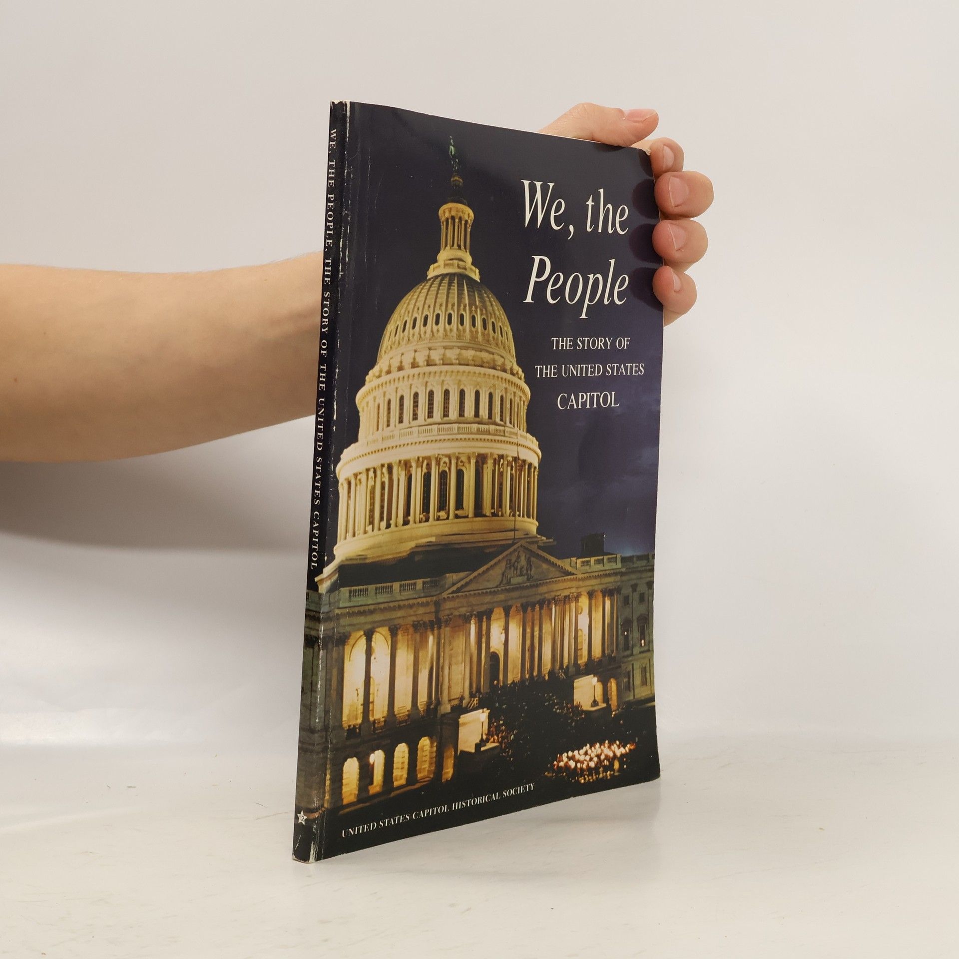 Autorenkollektiv We, the People. The Story of United States Capitol.