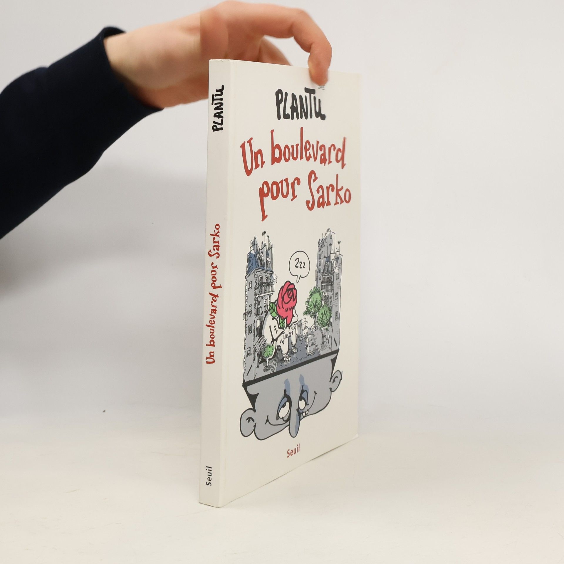 Plantu Un boulevard pour Sarko