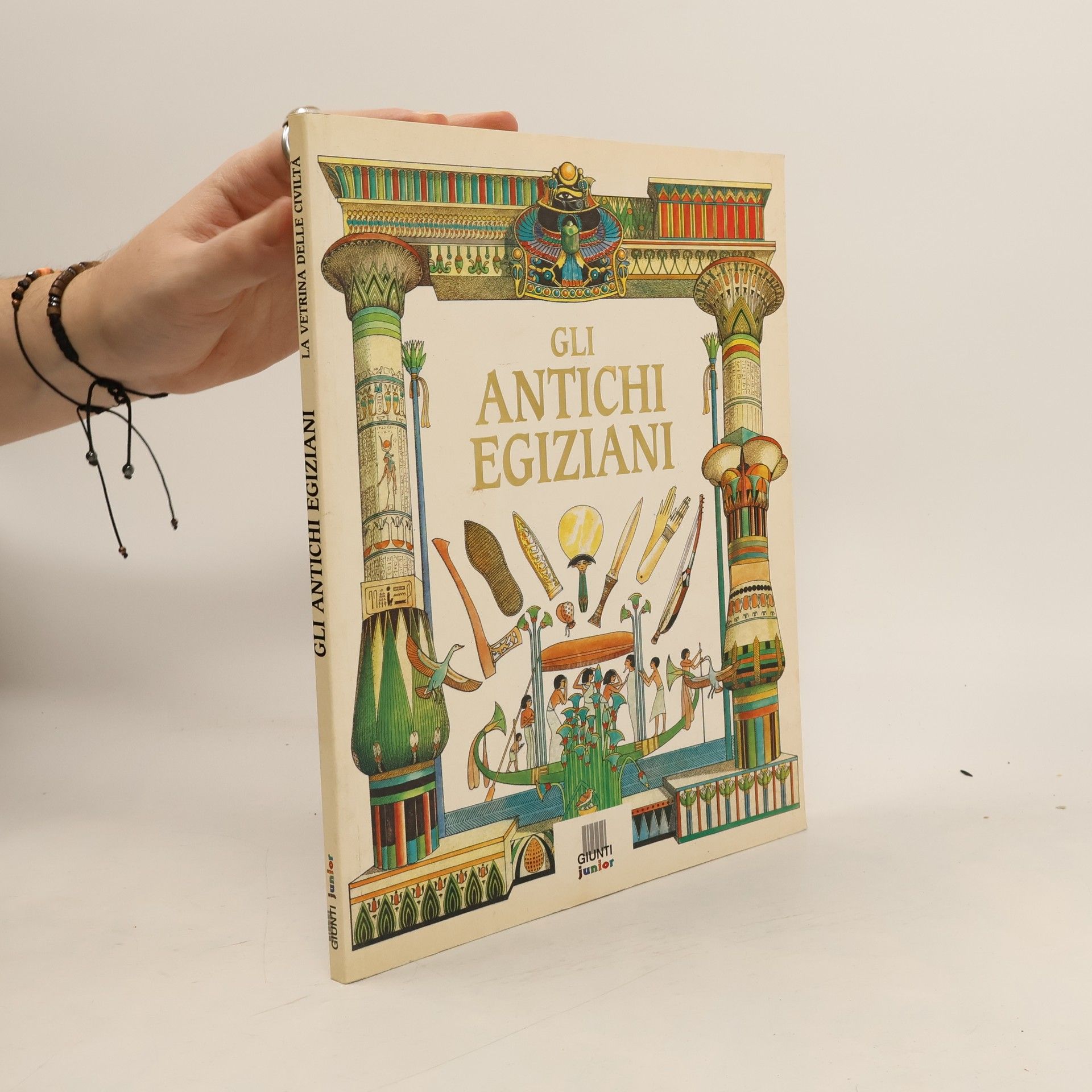 Gloria Rosati La vetrina delle civiltà: Gli antichi egiziani