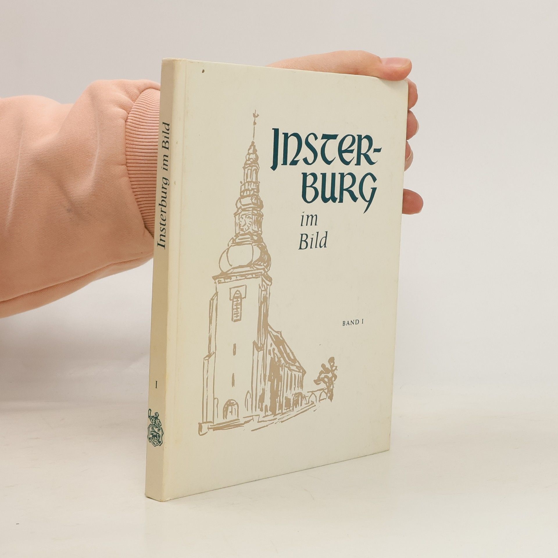 Various authors Insterburg im Bild. Band I.