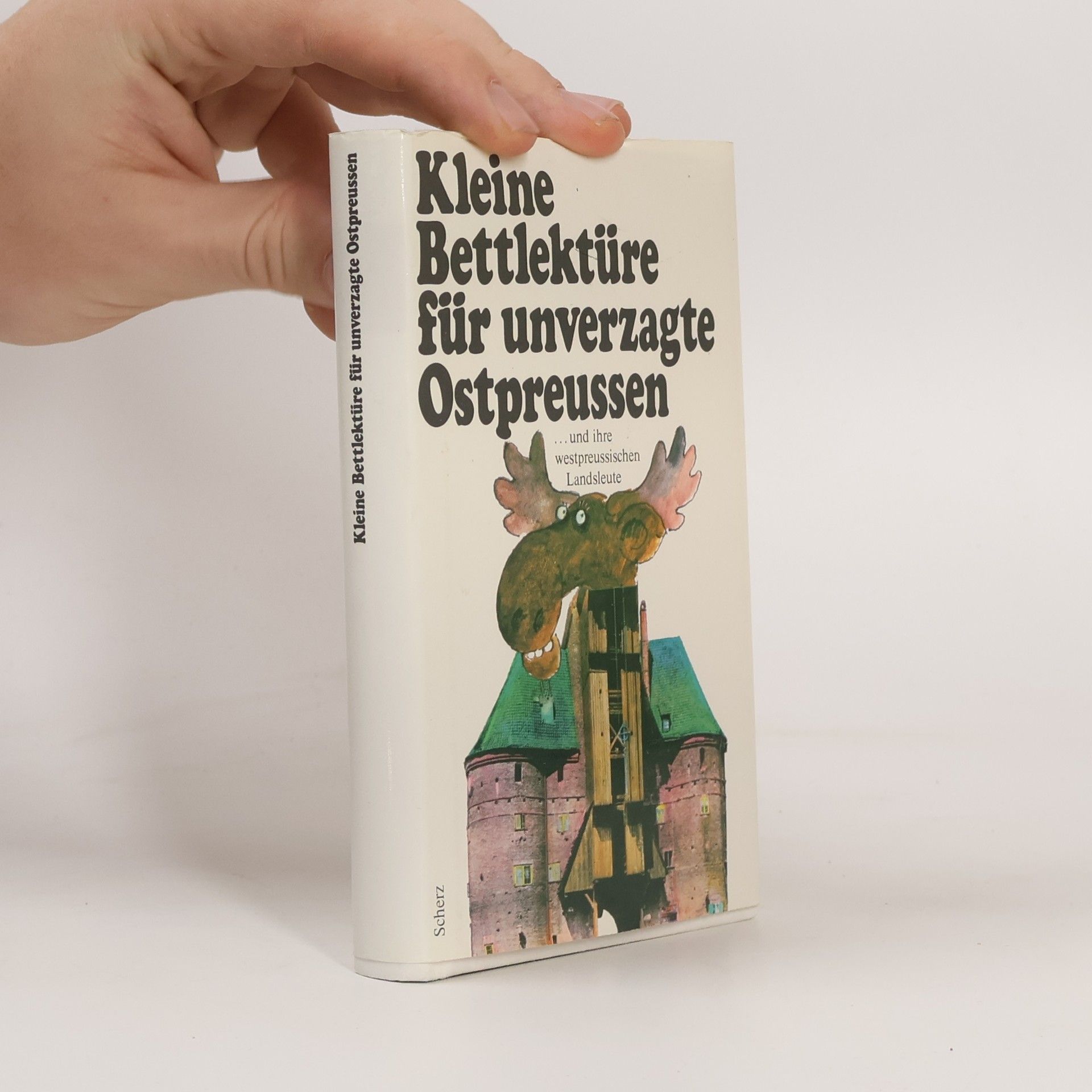 Katharina Steiner Kleine Bettlektüre für unverzagte Ostpreussen