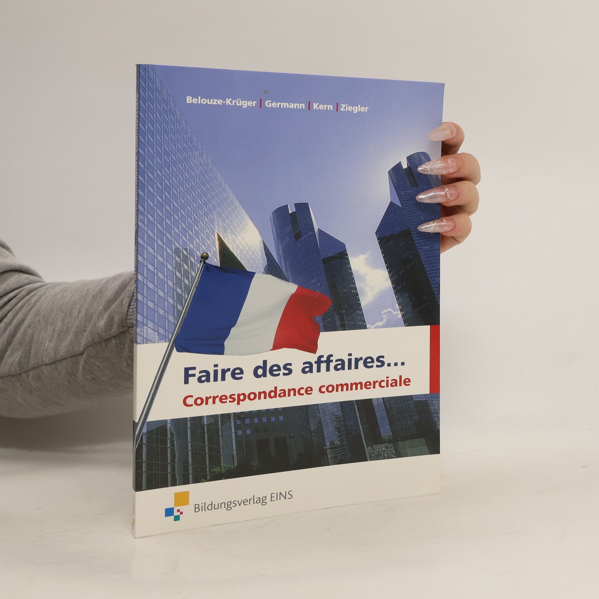 Monique Belouze-Krüger Faire des affaires . . .