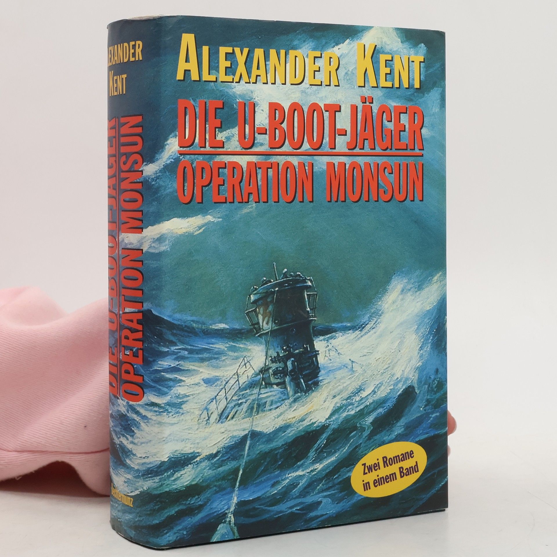 Alexander Kent Die U-Boot-Jäger / Operation Monsun
