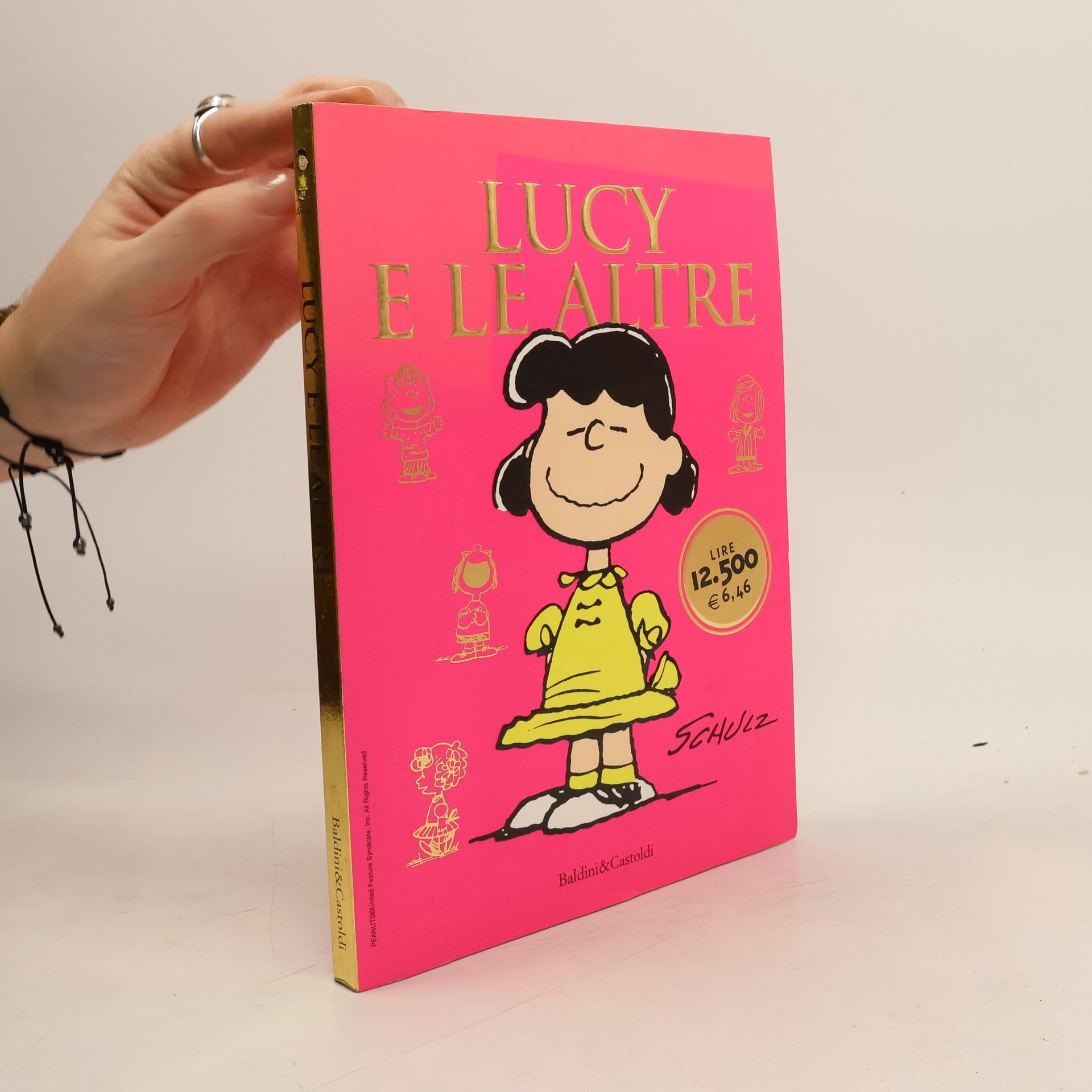 Charles Monroe Schulz Le boe: Lucy e le altre