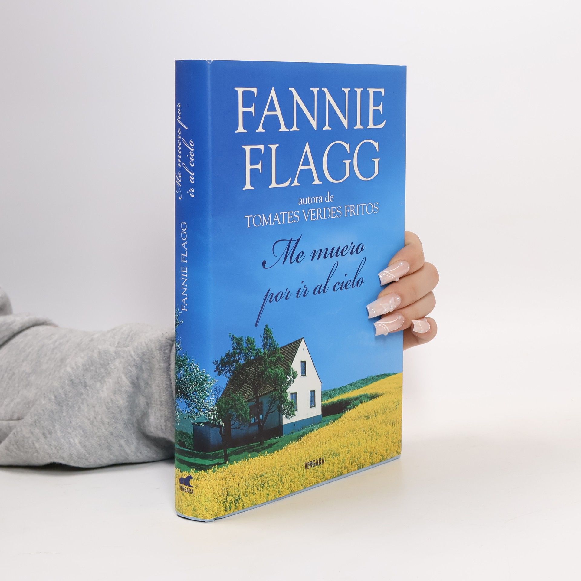 Fannie Flagg Me muero por ir al cielo