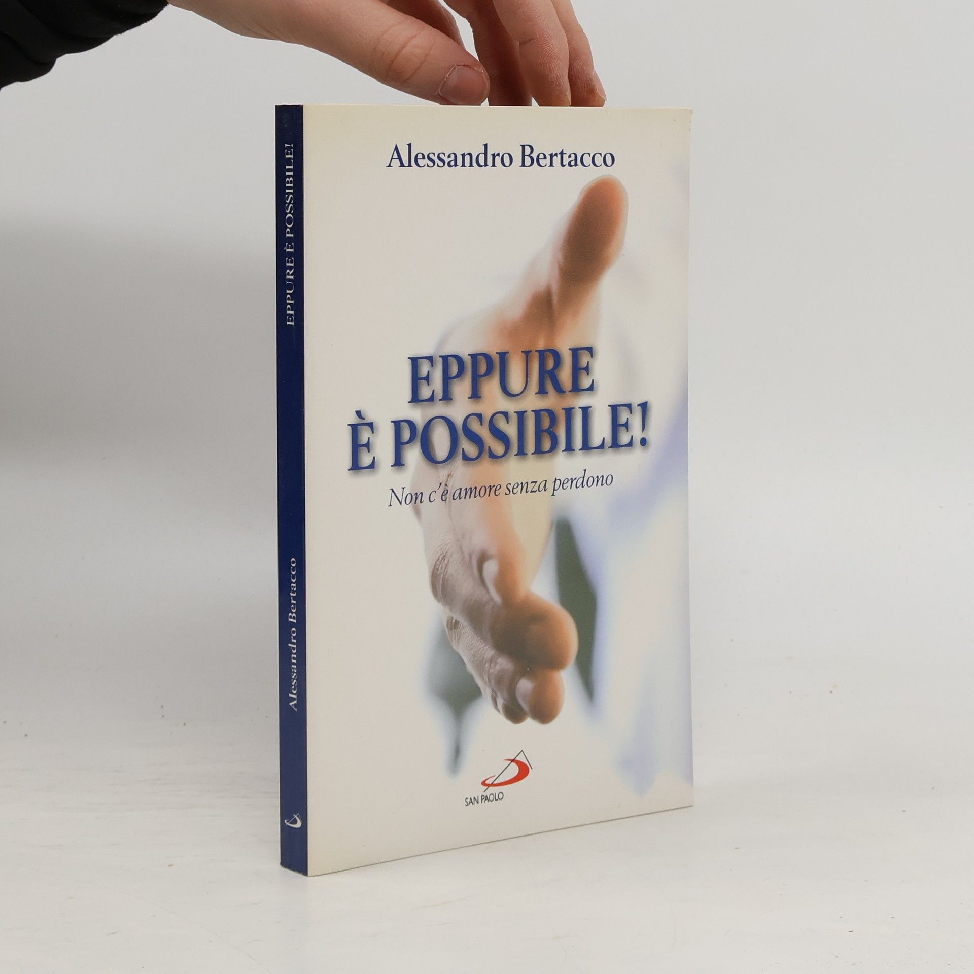 Alessandro Bertacco Progetto famiglia - 69: Eppure è possibile! Non c'è amore senza perdono