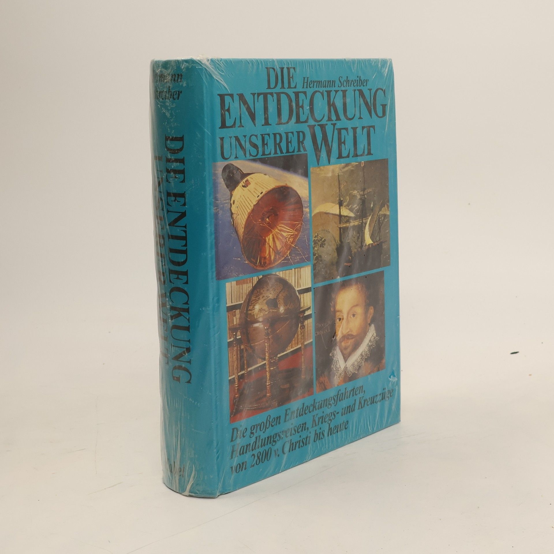 Hermann Schreiber Die Entdeckung unserer Welt