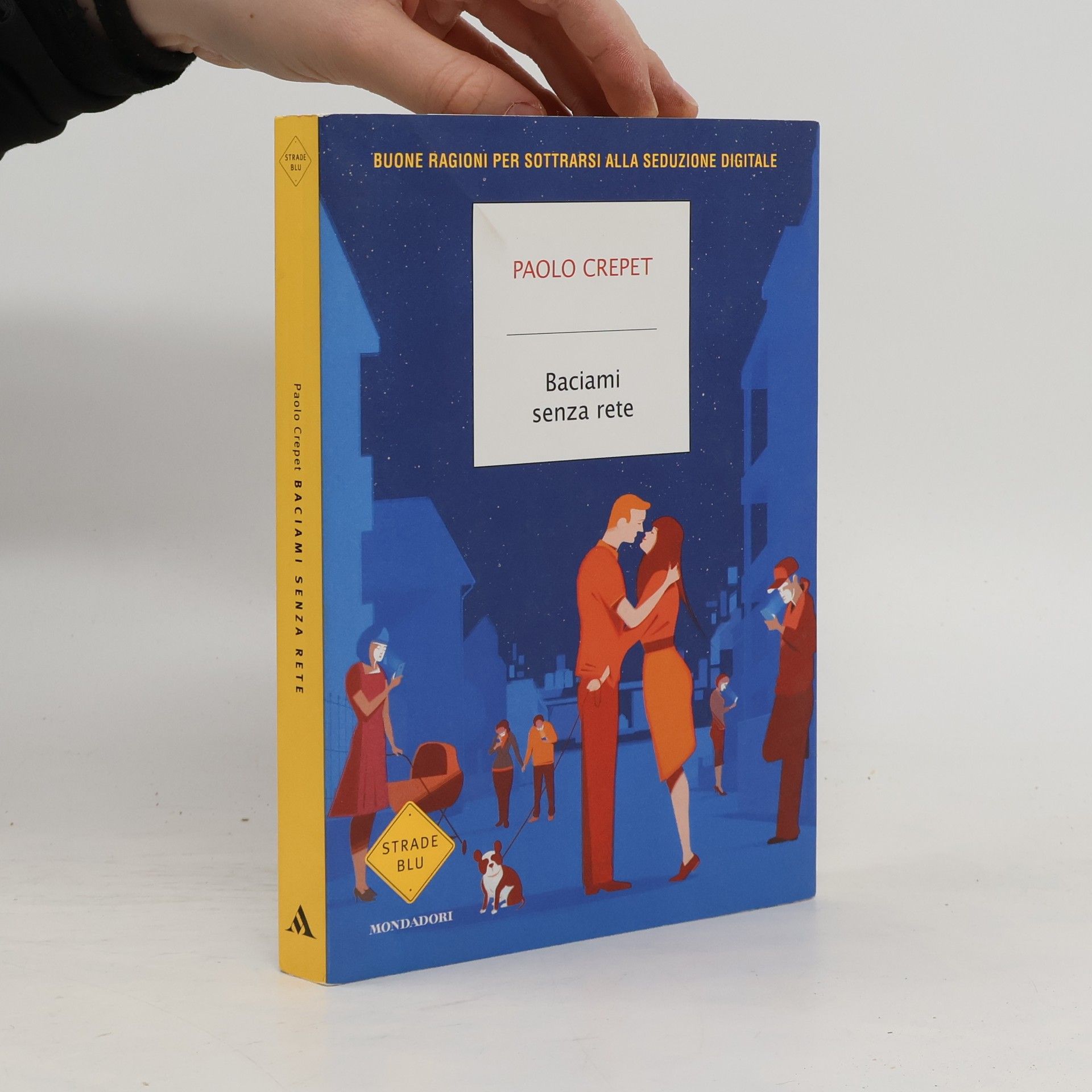 Paolo Crepet Strade Blu: Baciami senza rete