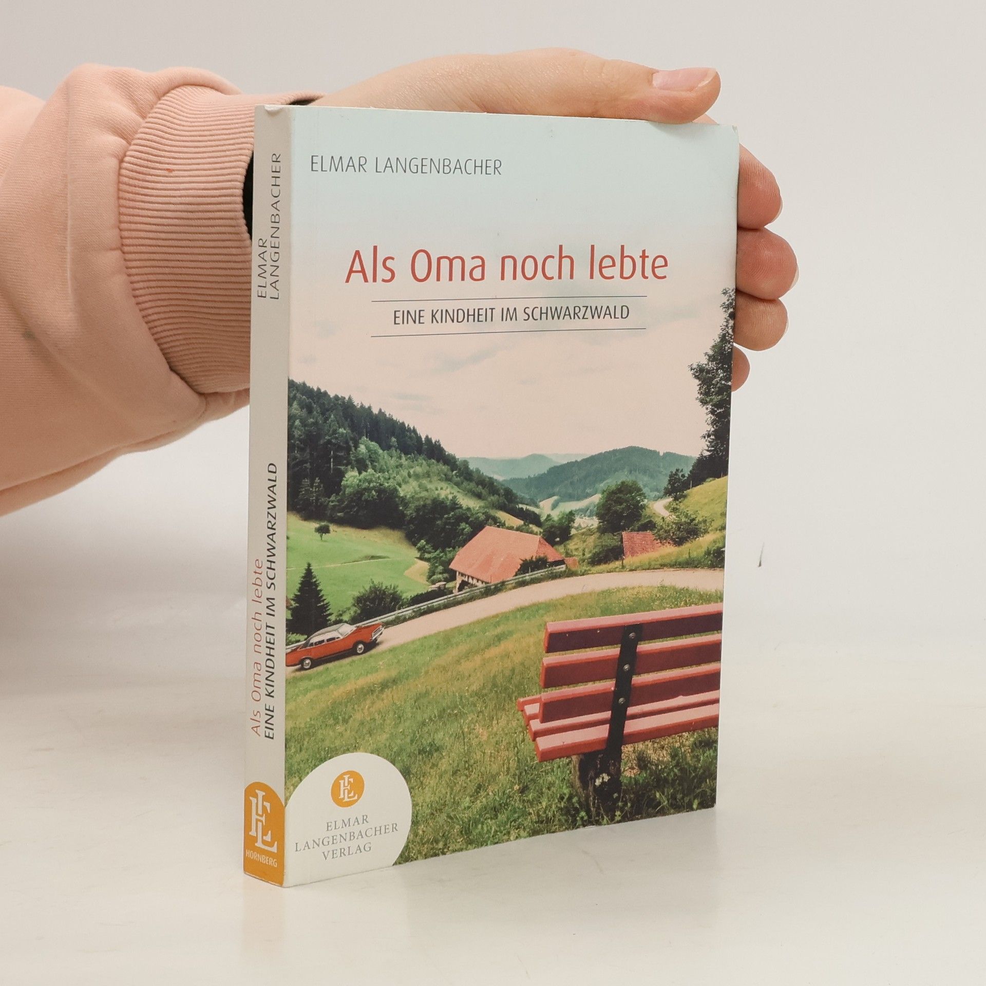 Elmar Langenbacher Als Oma noch lebte