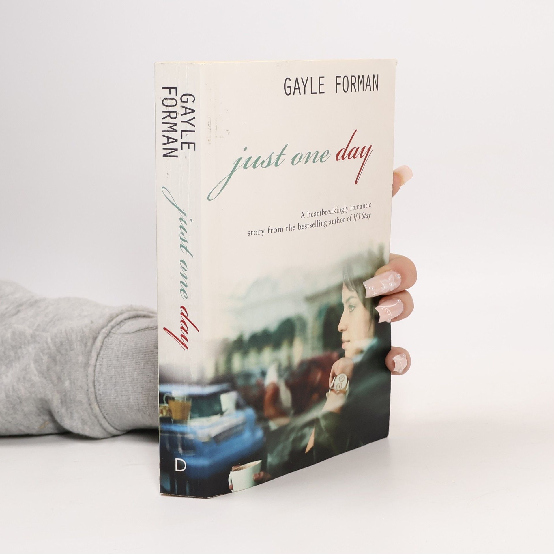 Gayle Forman Just one day