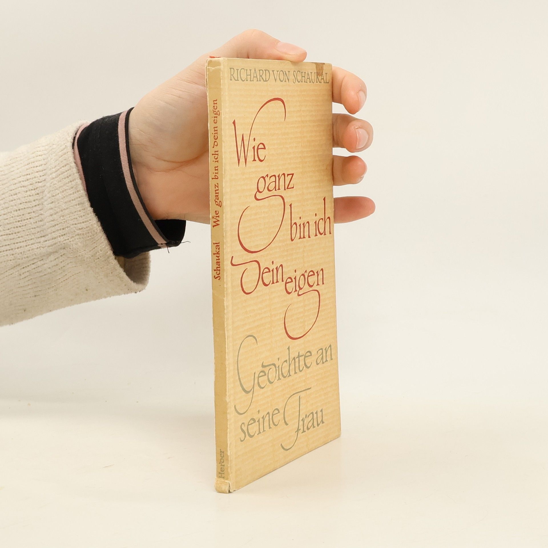 Wie ganz bin ich dein eigen