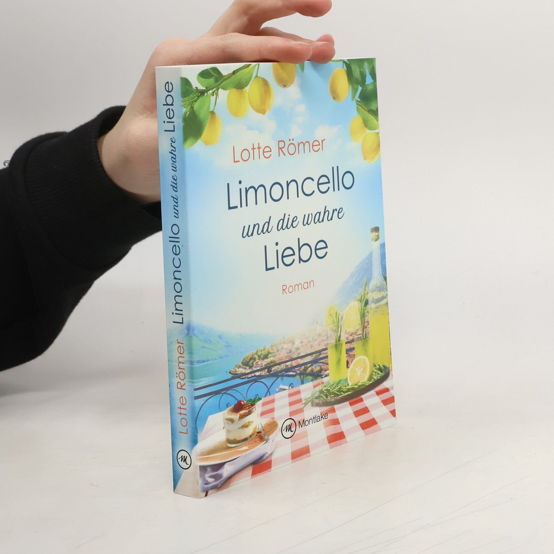 Lotte Römer Limoncello und die wahre Liebe