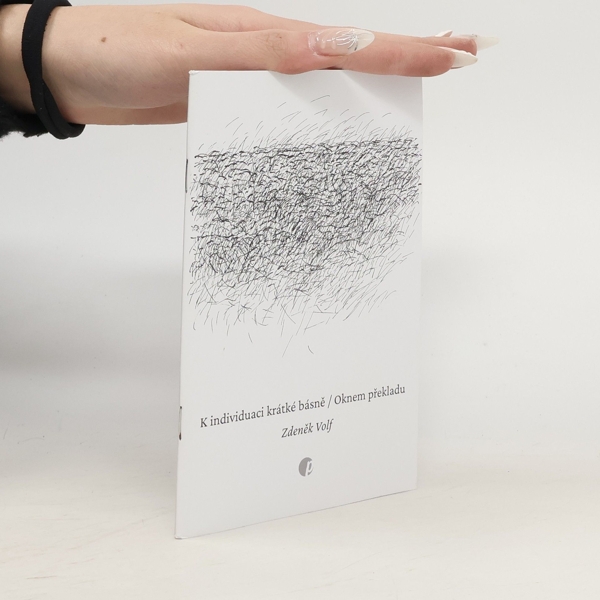 Zdeněk Volf K idnividuaci krátké básně/Oknem překladu