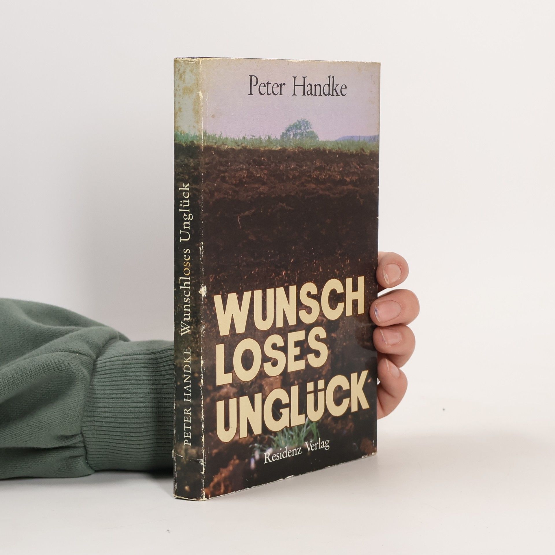 Peter Handke Wunschloses Unglück