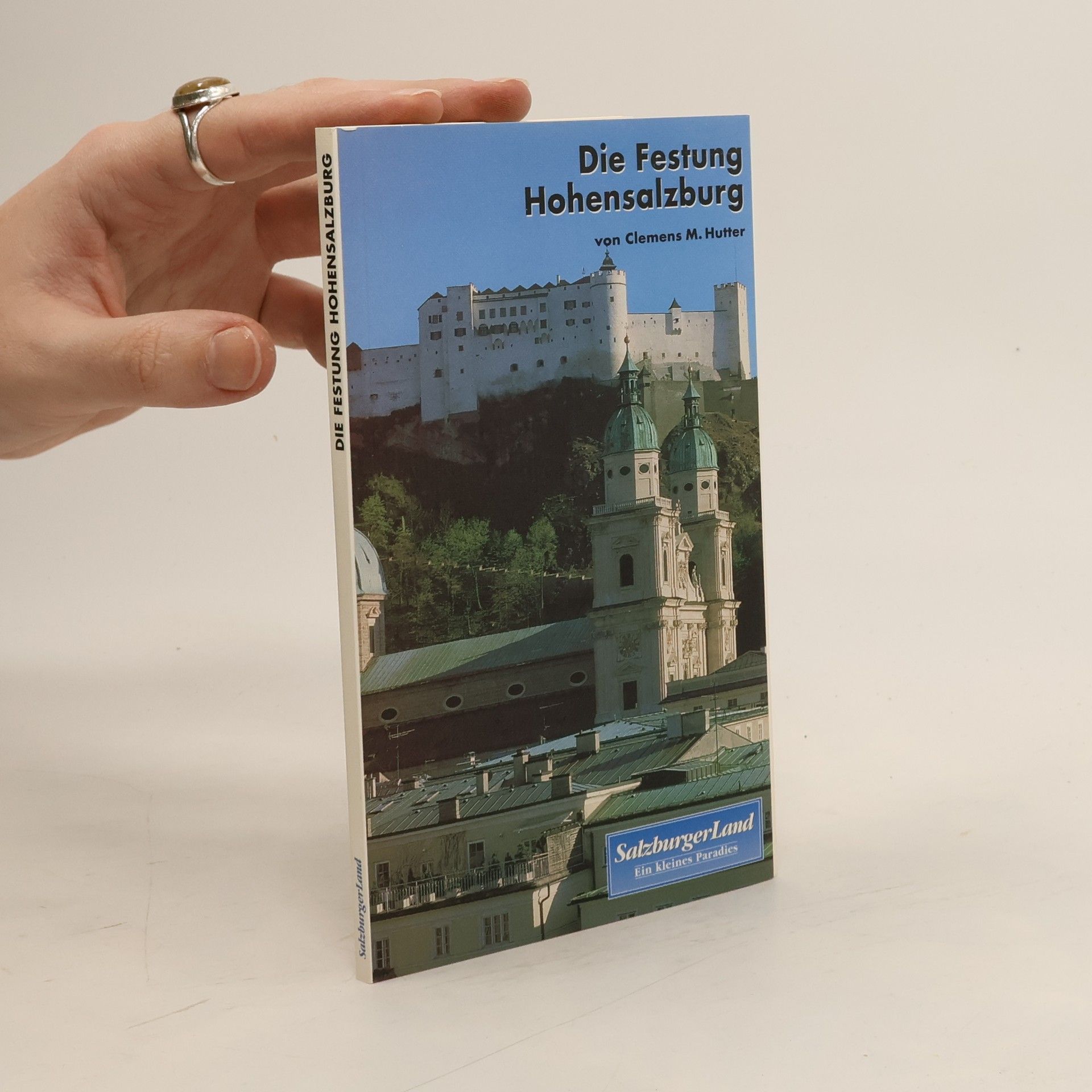 Clemens M. Hutter Die Festung Hohesalzburg
