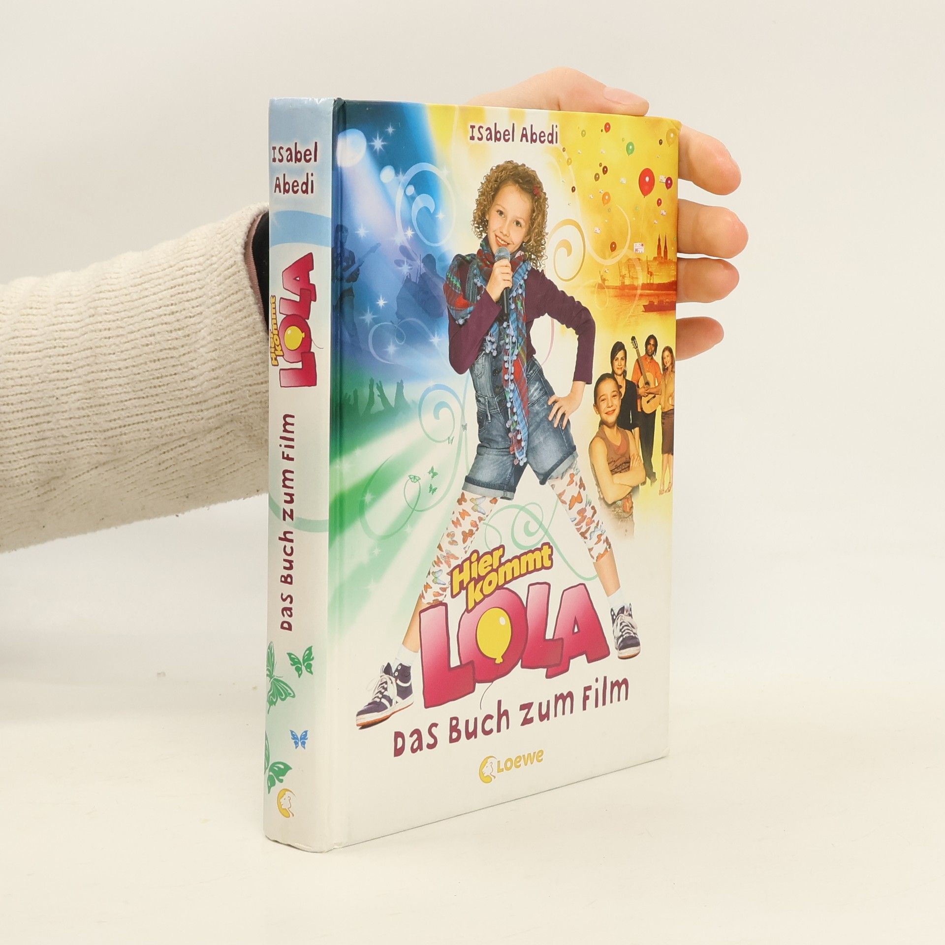 Isabel Abedi Hier kommt Lola. Das Buch zum Film