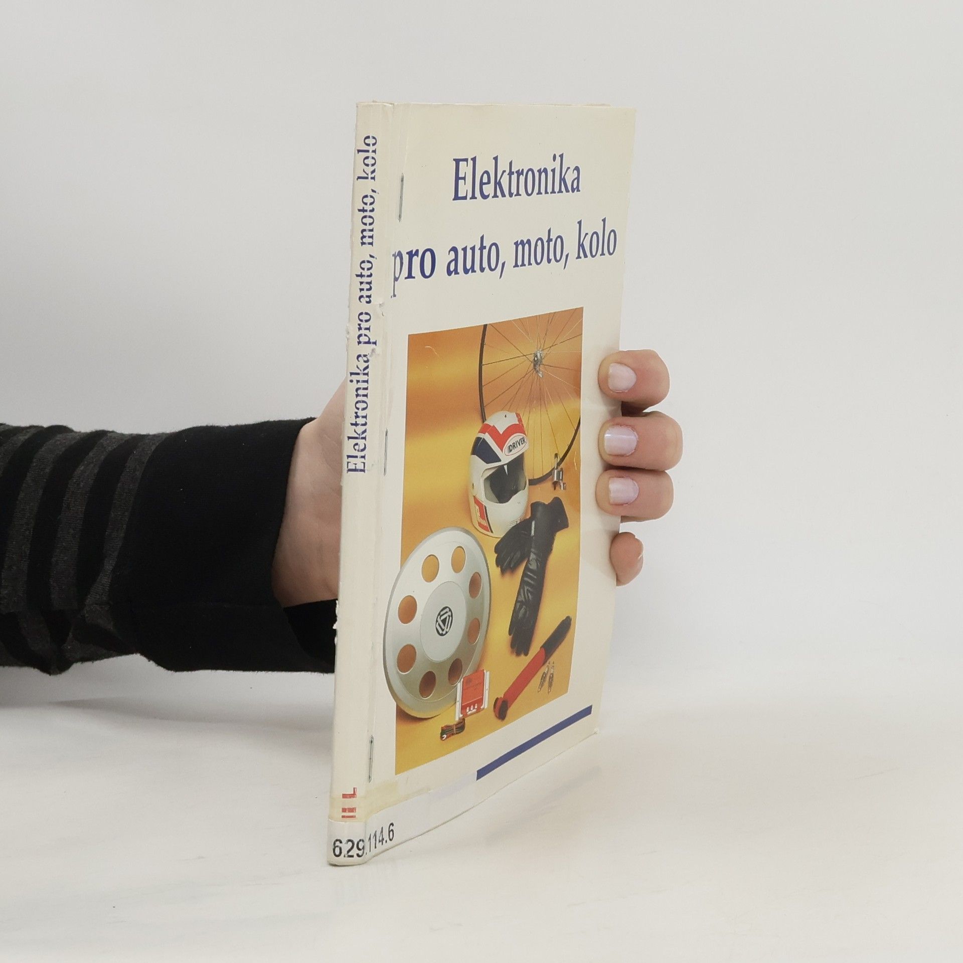 Václav Losík Elektronika : pro auto, moto, kolo
