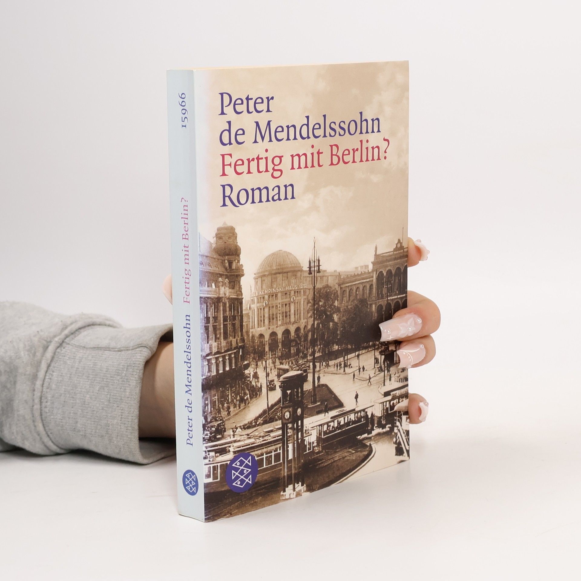 Peter de Mendelssohn Fertig mit Berlin?