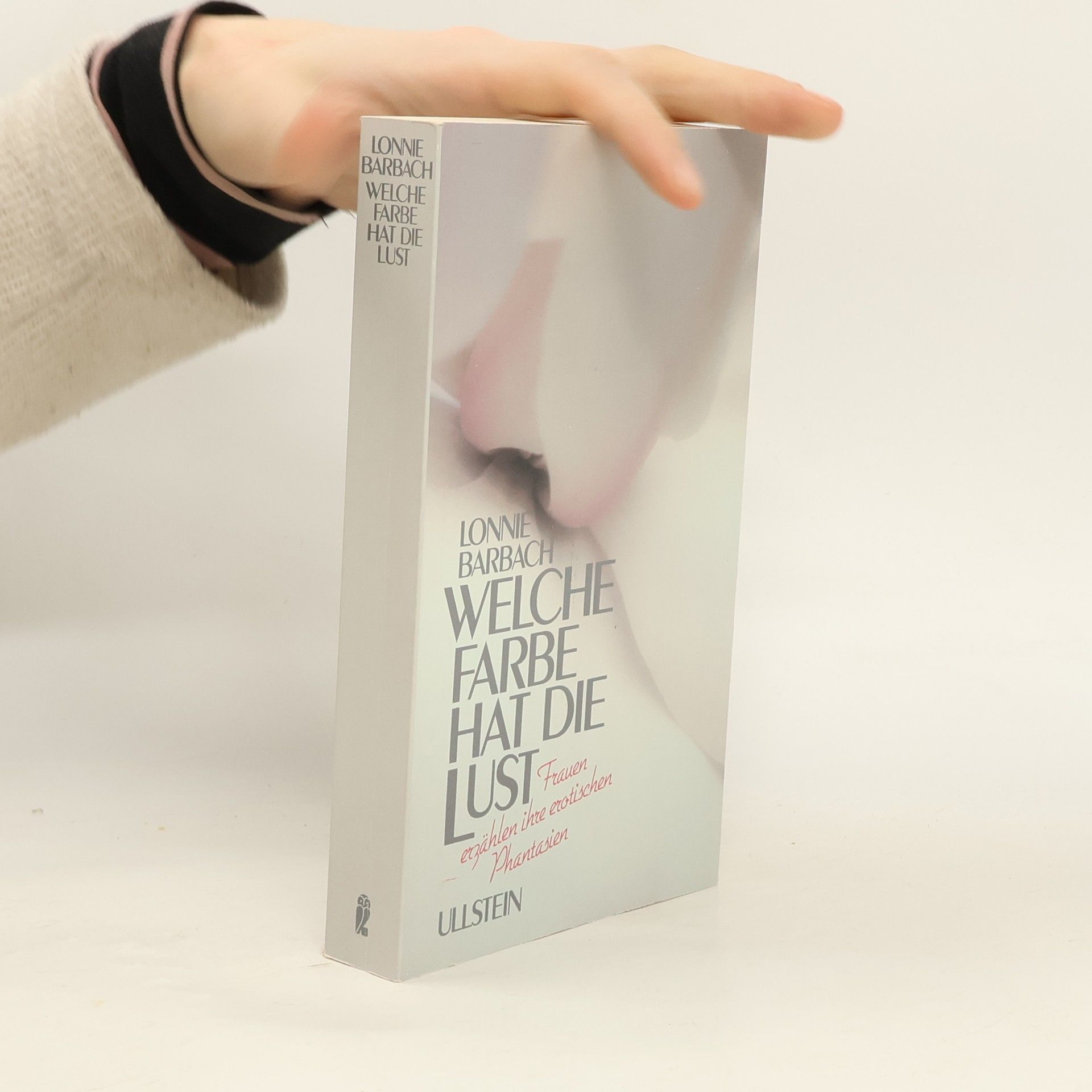 Lonnie Barbach Welche Farbe hat die Lust? Frauen erzählen ihre erotischen Phantasien