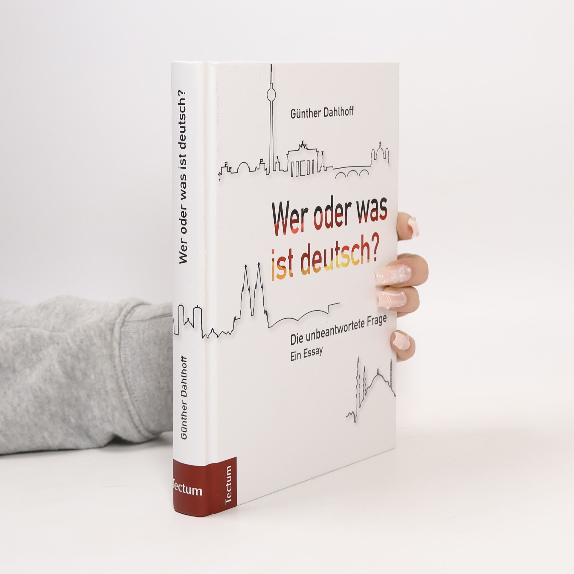 Günther Dahlhoff Wer oder was ist deutsch?