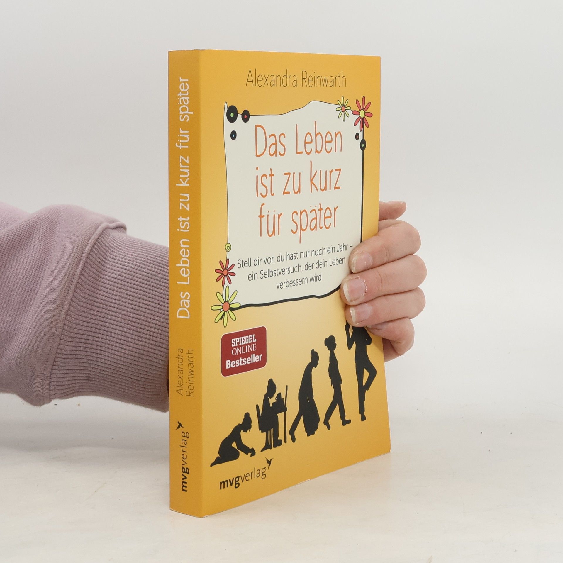 Alexandra Reinwarth Das Leben ist zu kurz für später