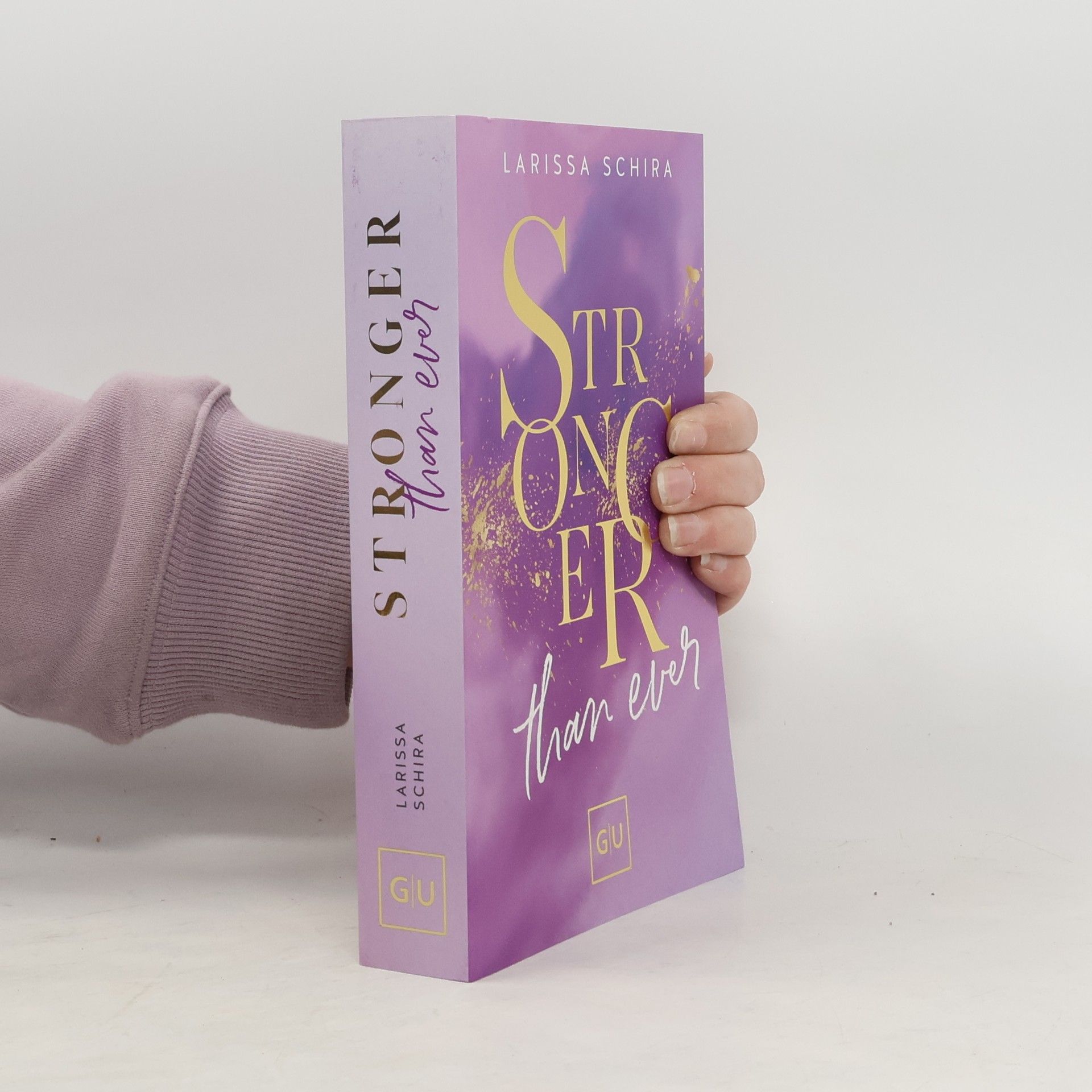 Larissa Schira Stronger Than Ever (Erstauflage exklusiv mit Farbschnitt)