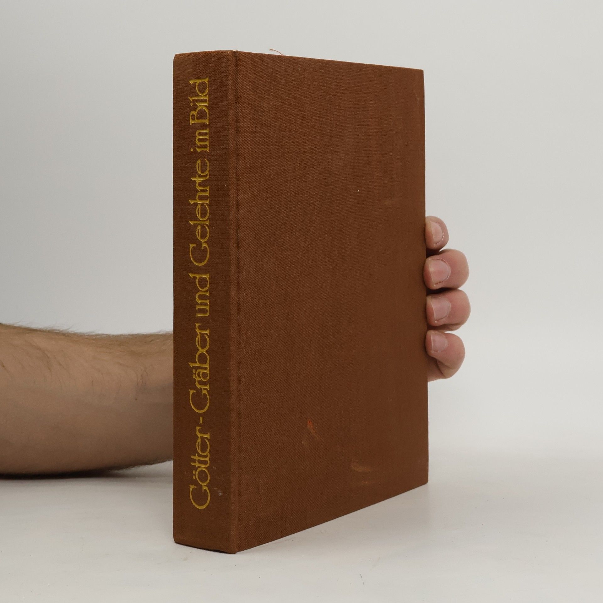 C. W. Ceram Götter Gräber und Gelehrte im Bild