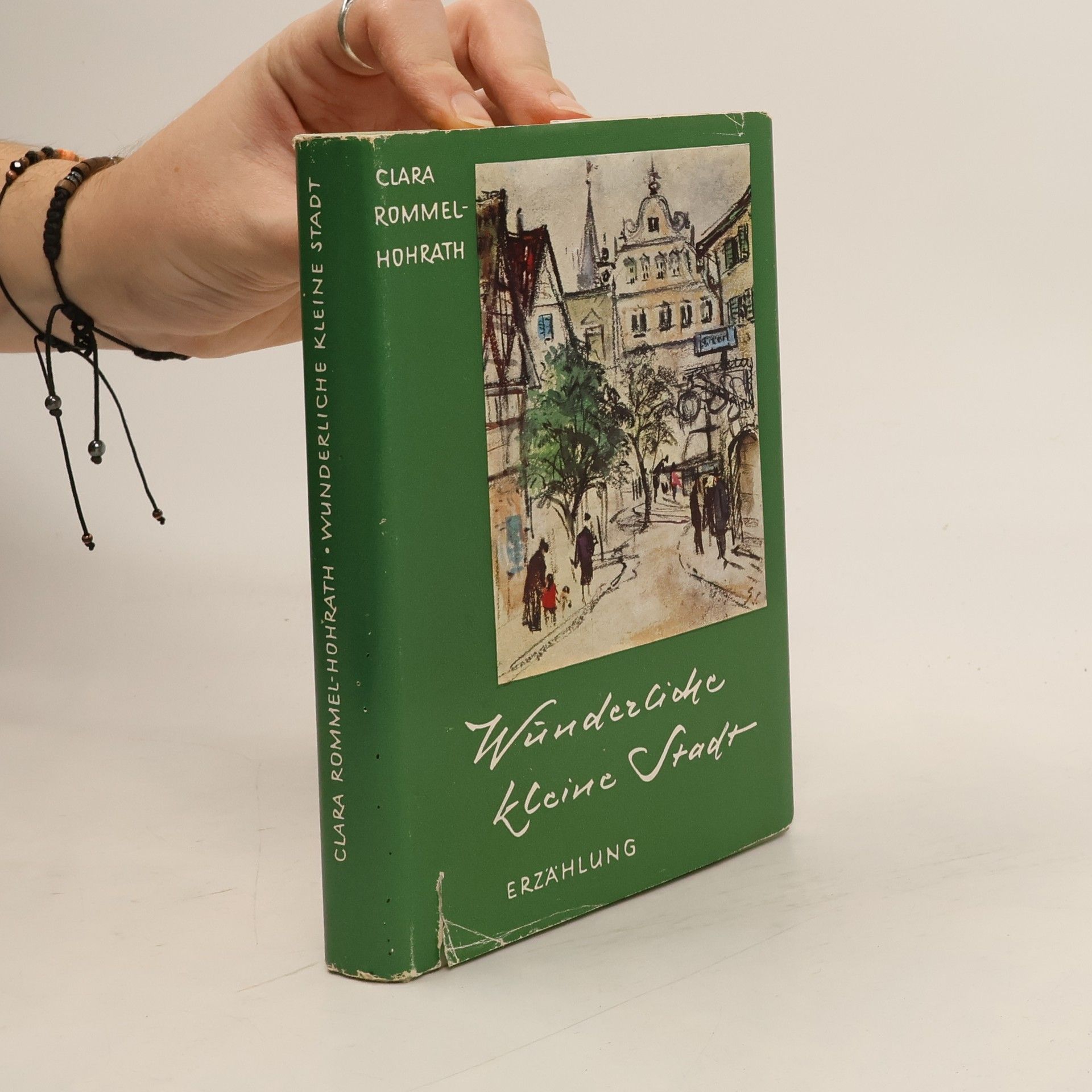 Clara Rommel-Hohrath Wunderliche kleine Stadt