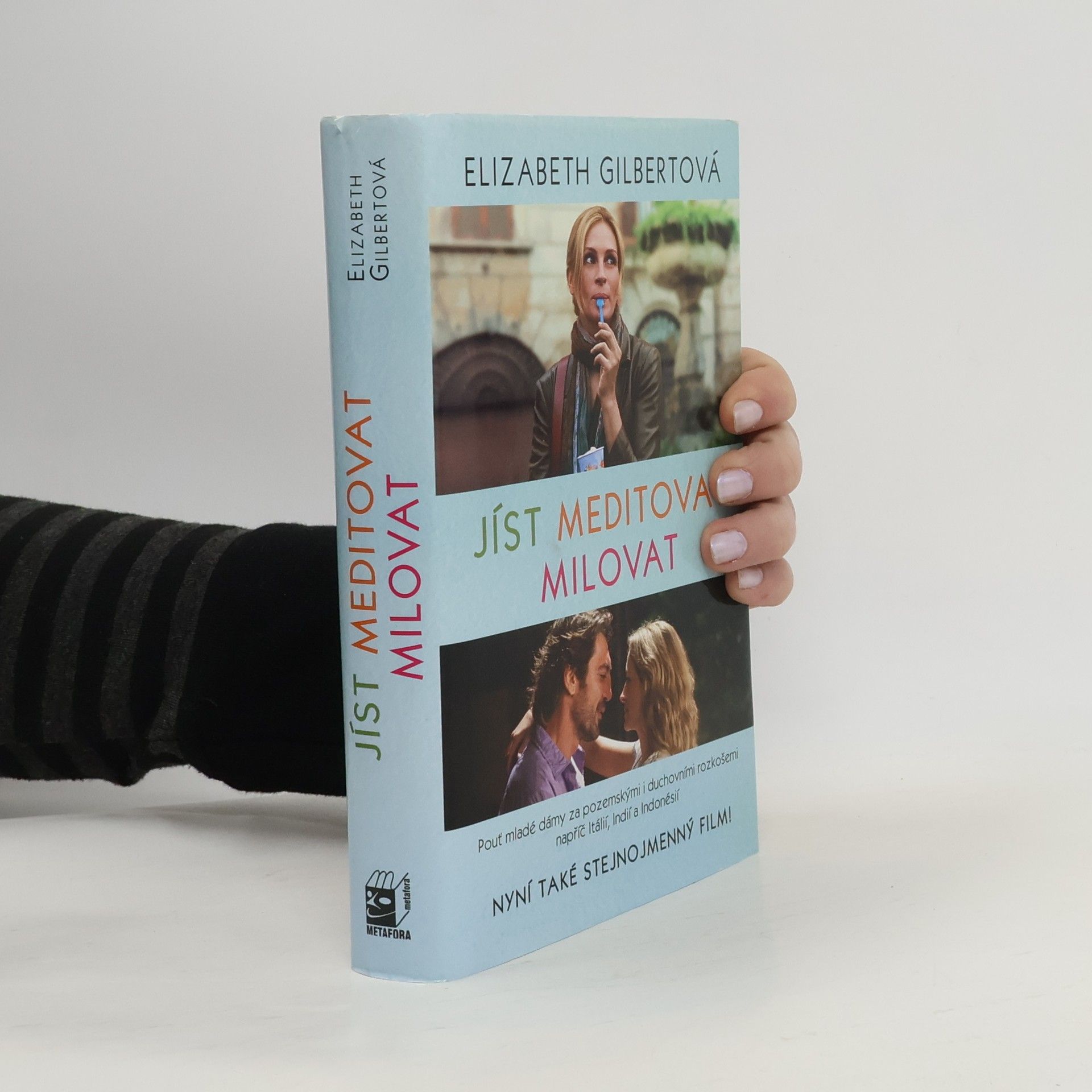 Elizabeth Gilbert Jíst, meditovat, milovat