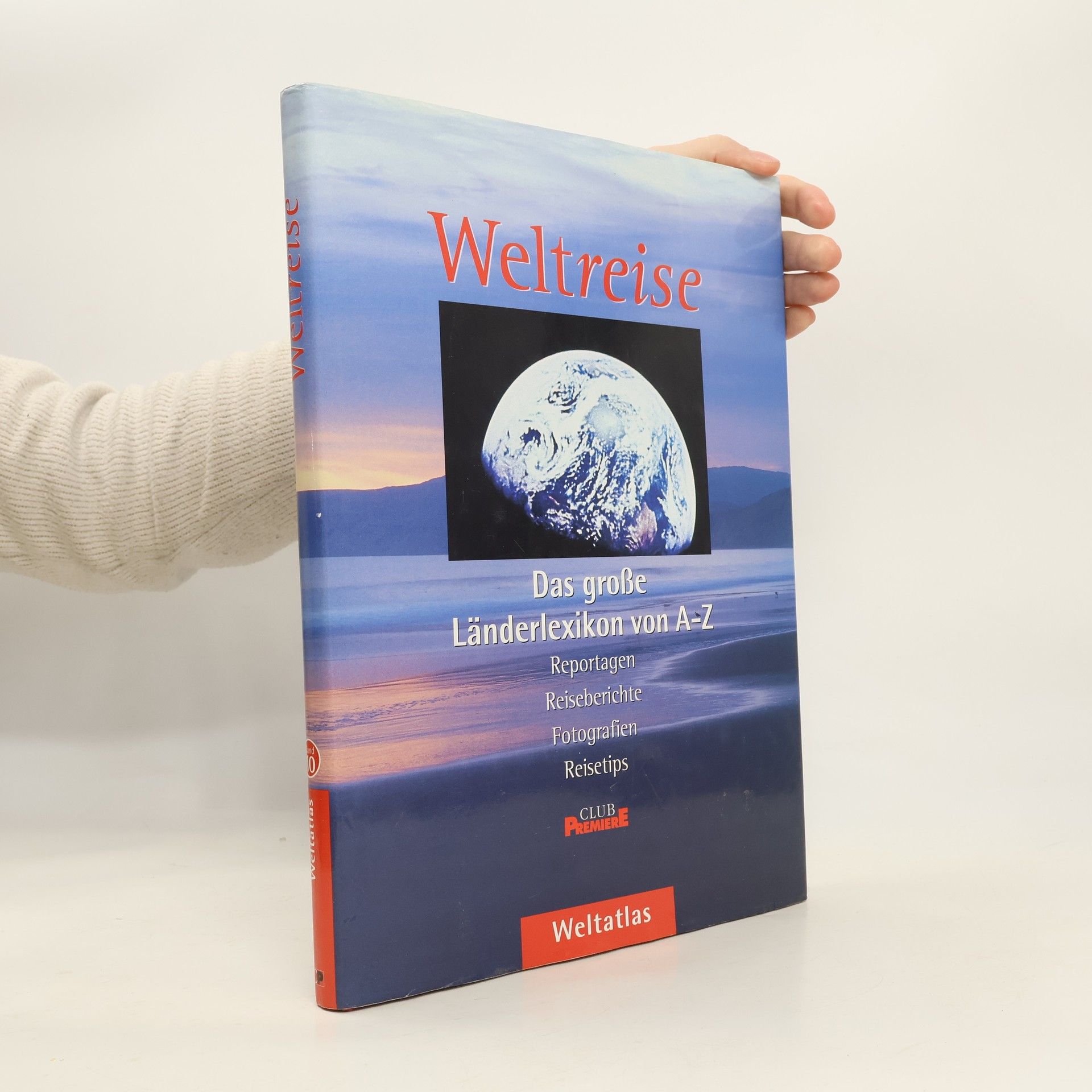 Collectif d'auteurs Weltreise. Das große Länderlexikon von A-Z