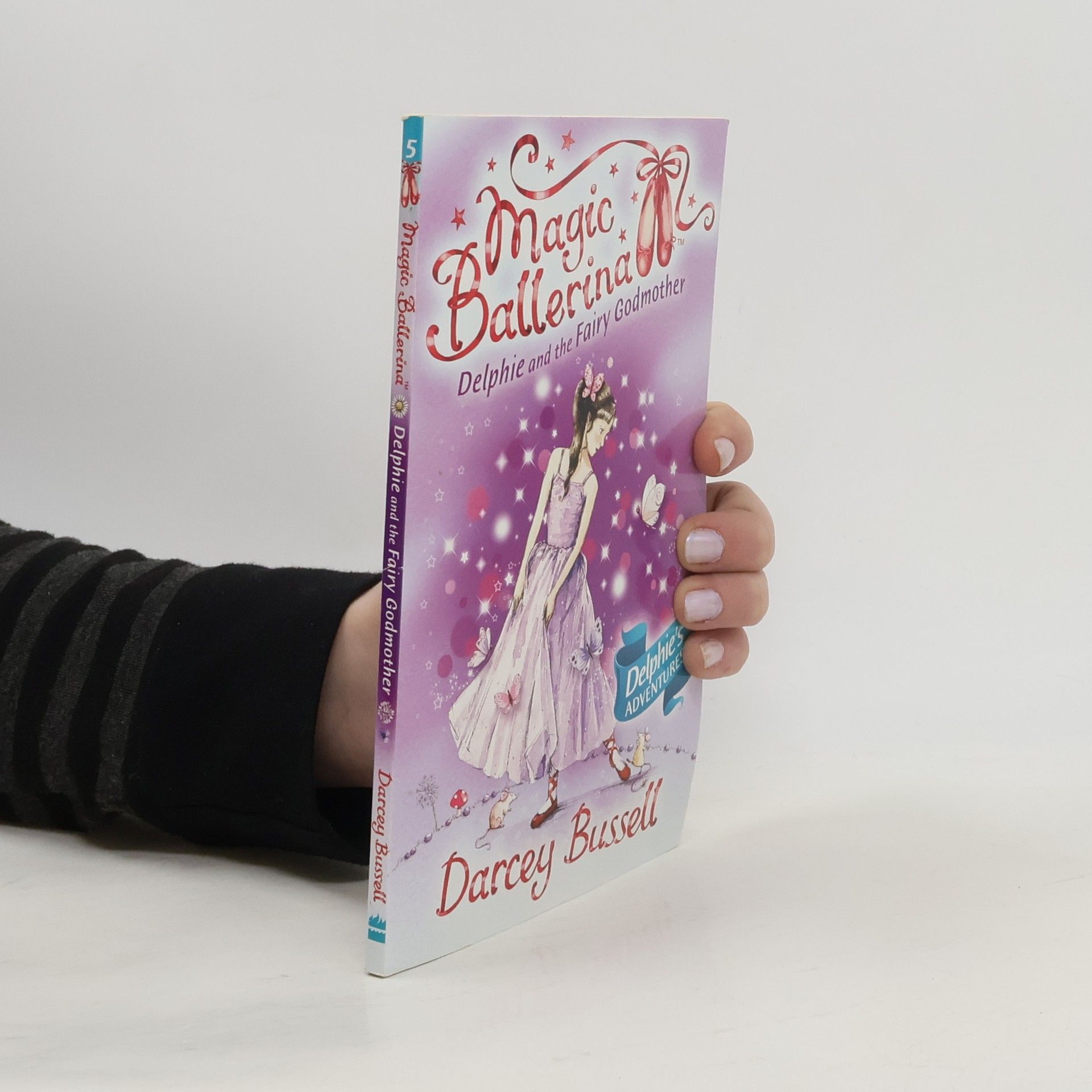 Darcey Bussell Magic Ballerina Delphie and the Fairy Godmother
