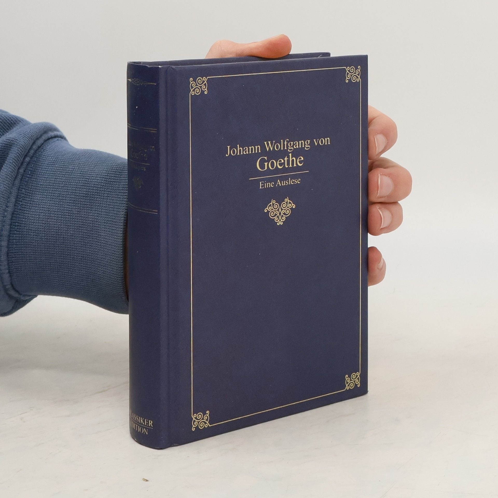 Johann Wolfgang von Goethe Eine Auslese