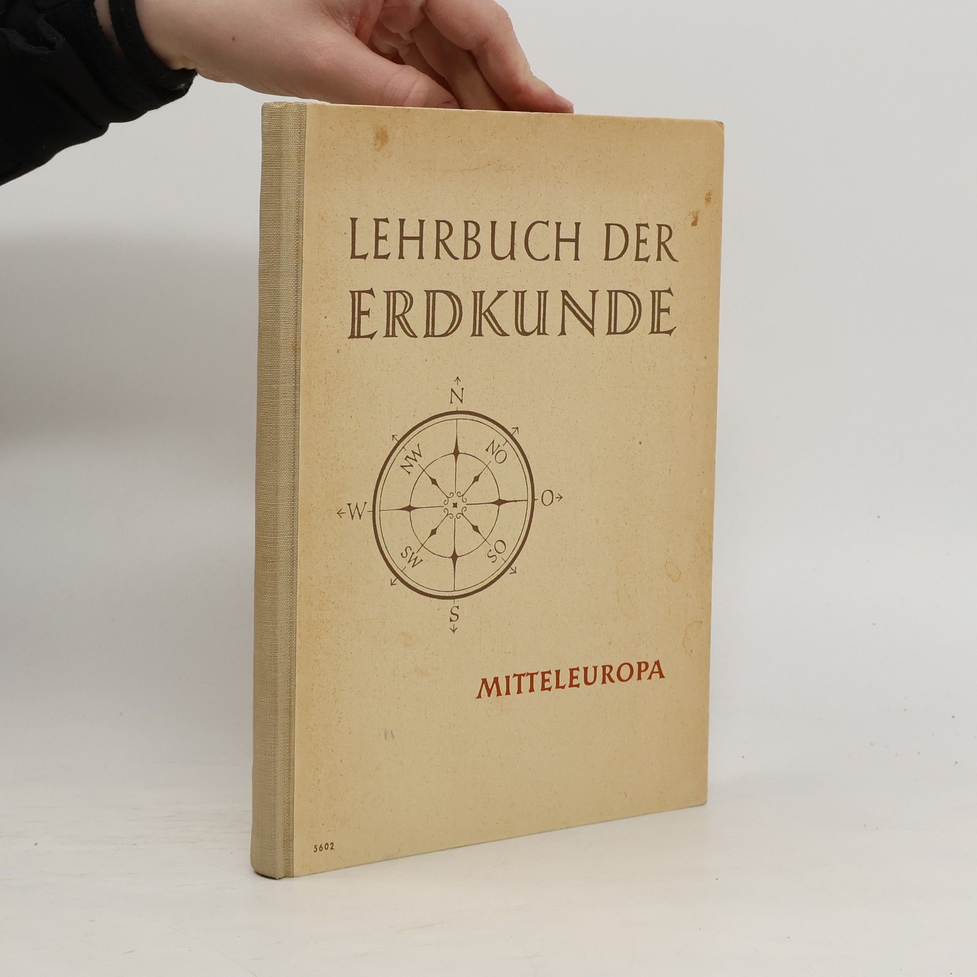 Kolektív autorov Lehrbuch der Erdkunde. Mitteleuropa