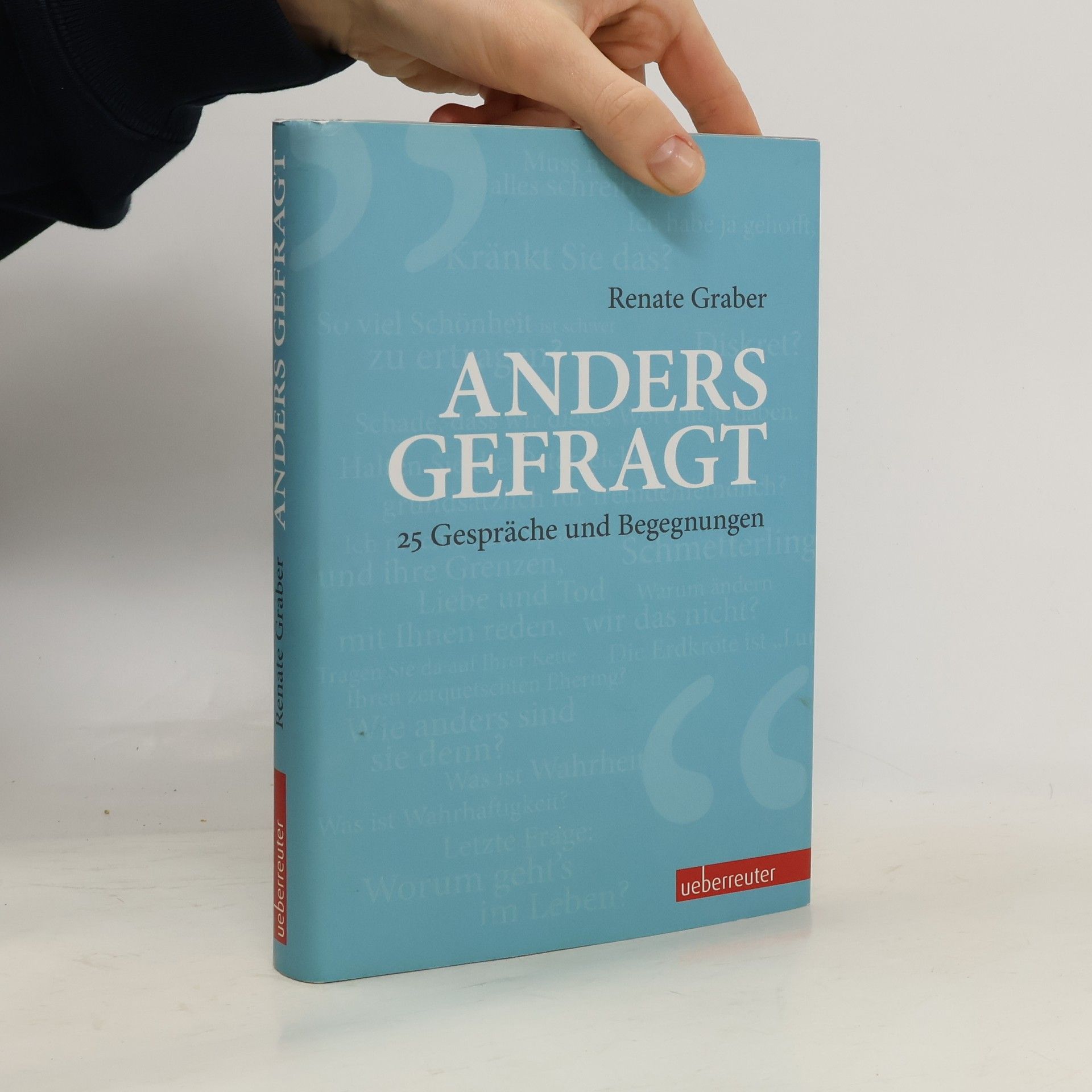Renate Graber Anders gefragt : 25 Gespräche und Begegnungen