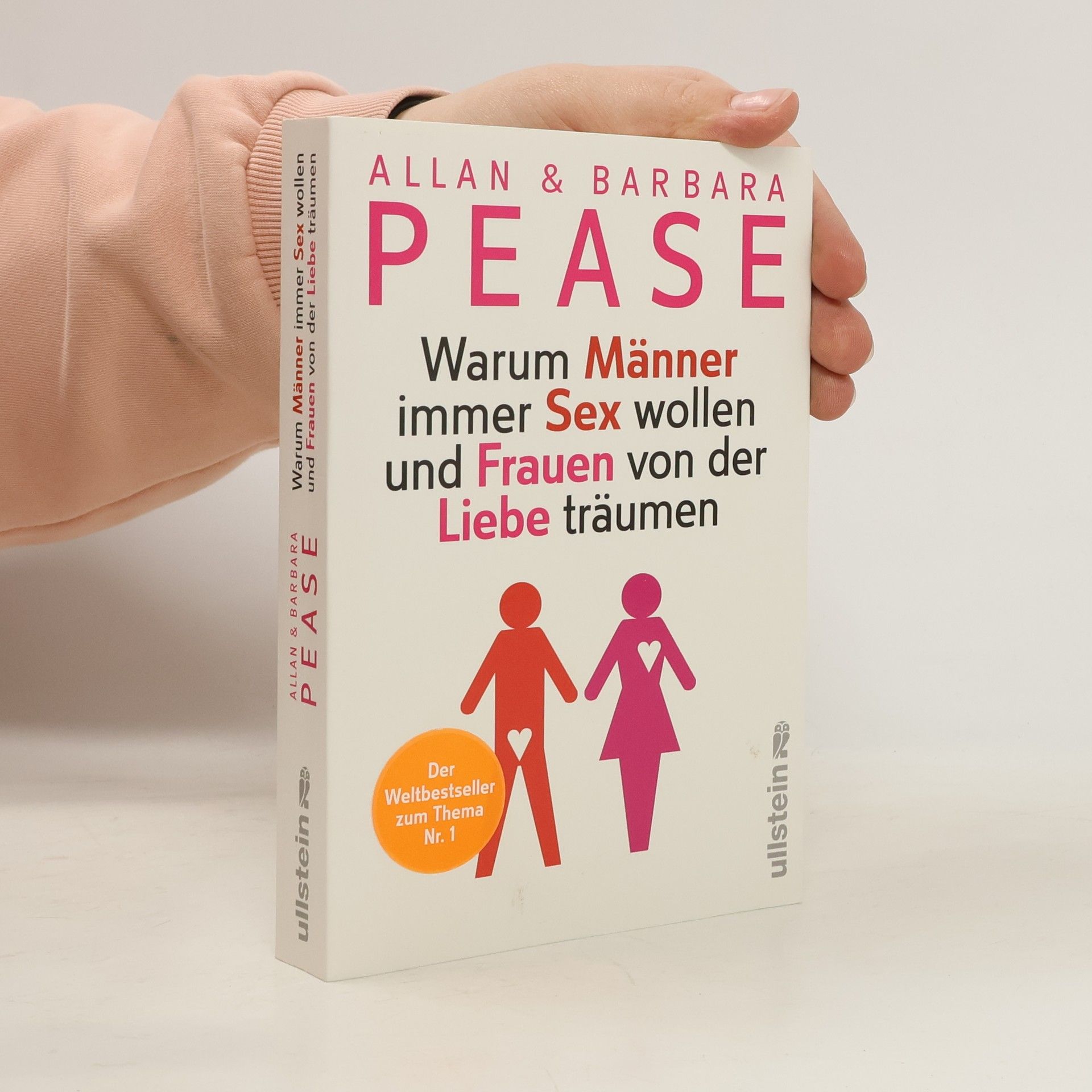 Allan Pease Warum Männer immer Sex wollen und Frauen von der Liebe träumen