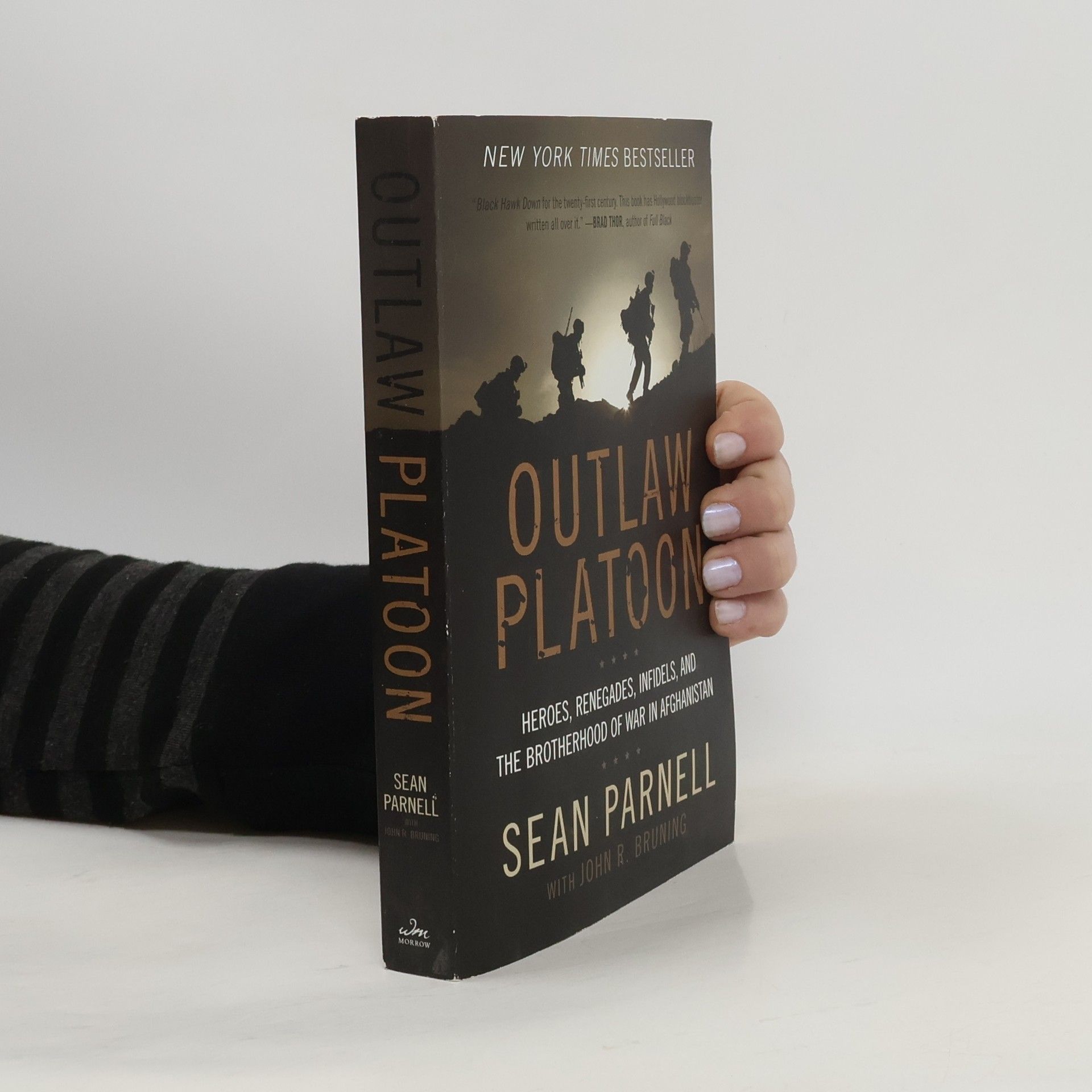 John R. Bruning Outlaw platoon : heroes, renegades, infidels, and the brotherhood of war in Afghanistan