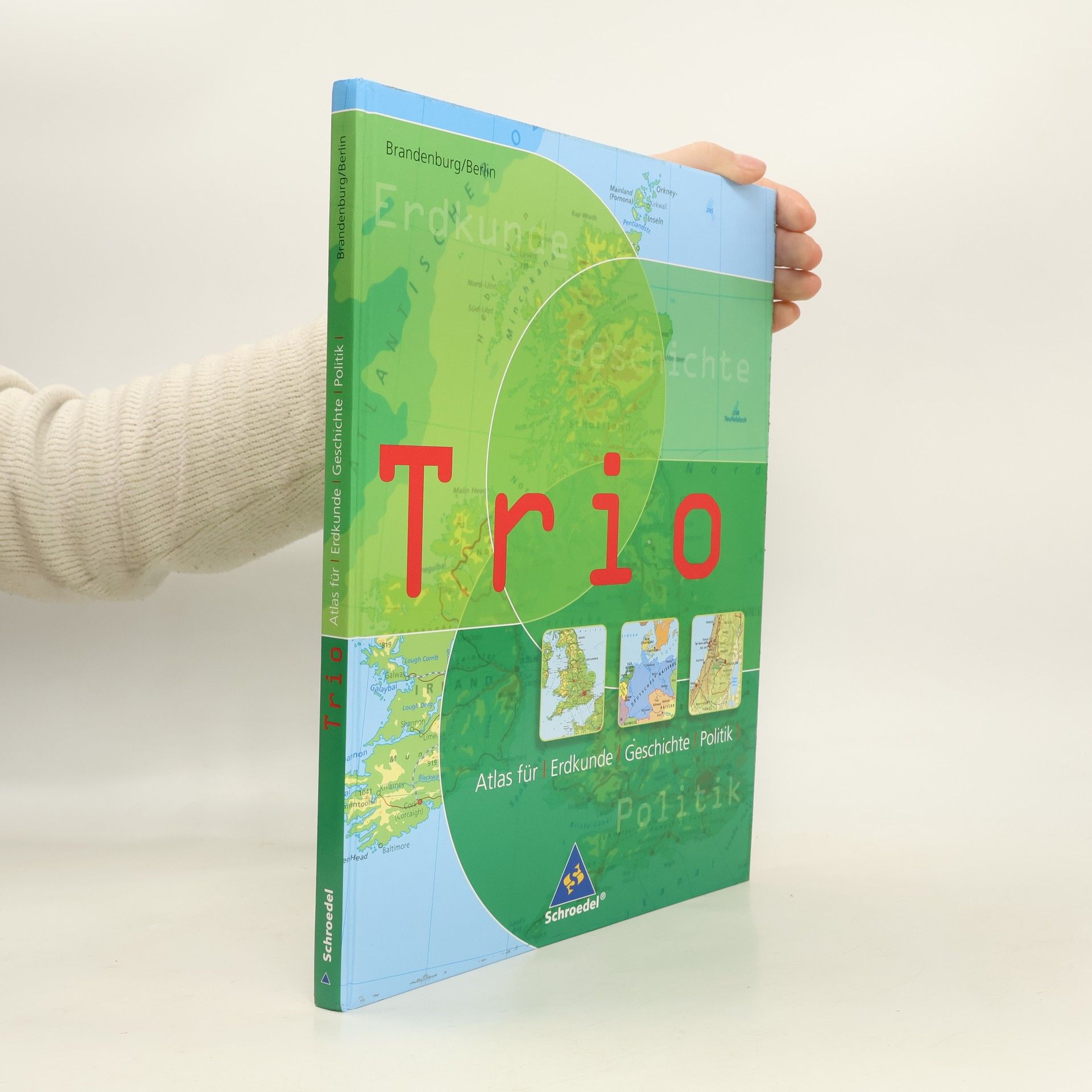 Trio Atlas für Erdkunde, Geschichte und Politik. Berlin, Brandenburg - Ausgabe 2007