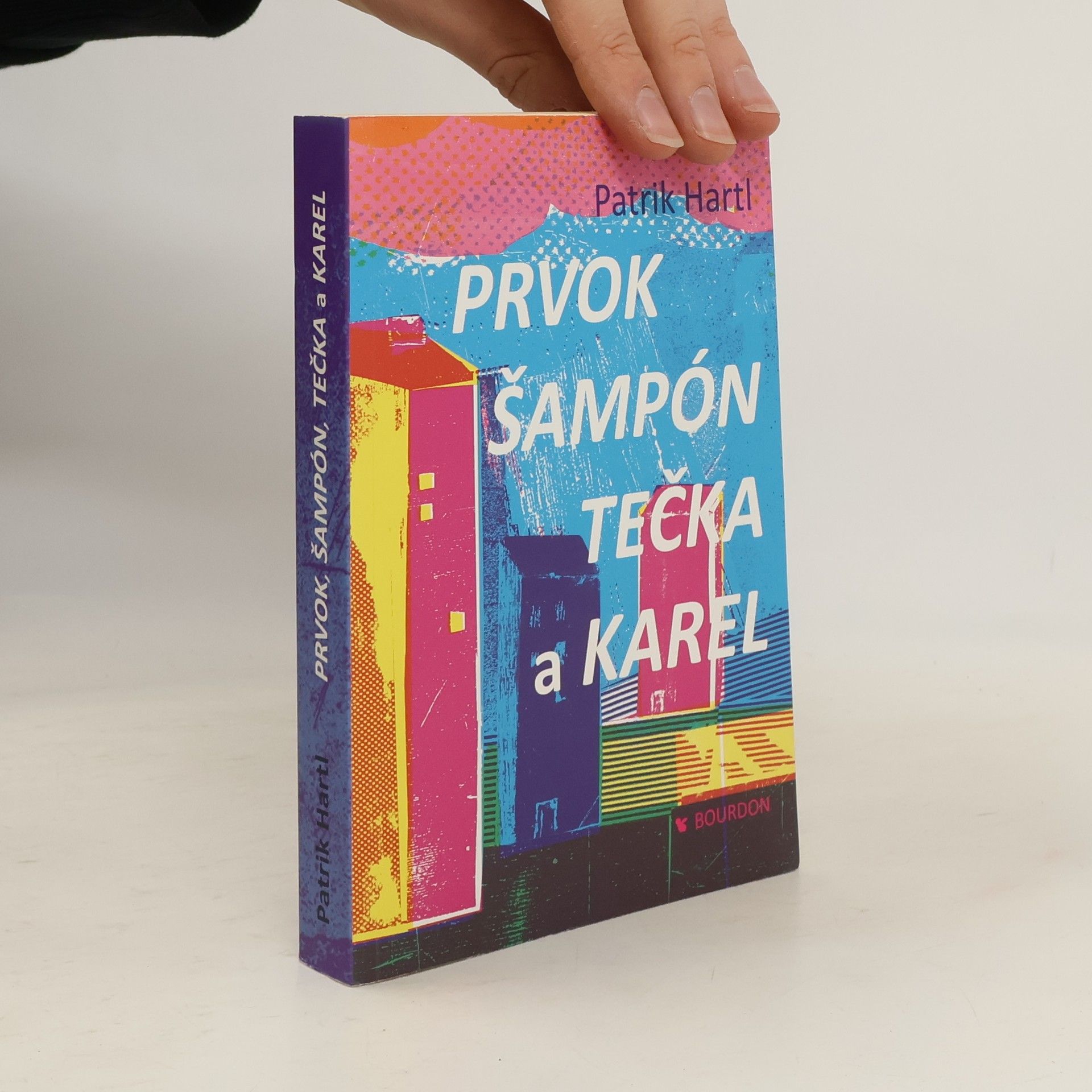 Patrik Hartl Prvok, Šampón, Tečka a Karel