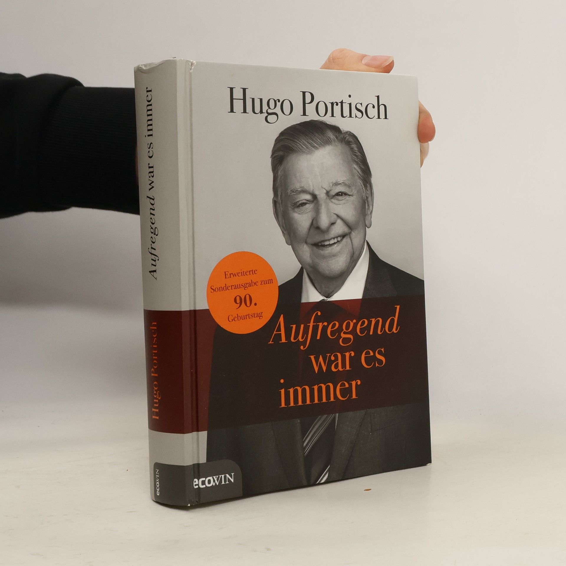 Hugo Portisch Aufregend war es immer