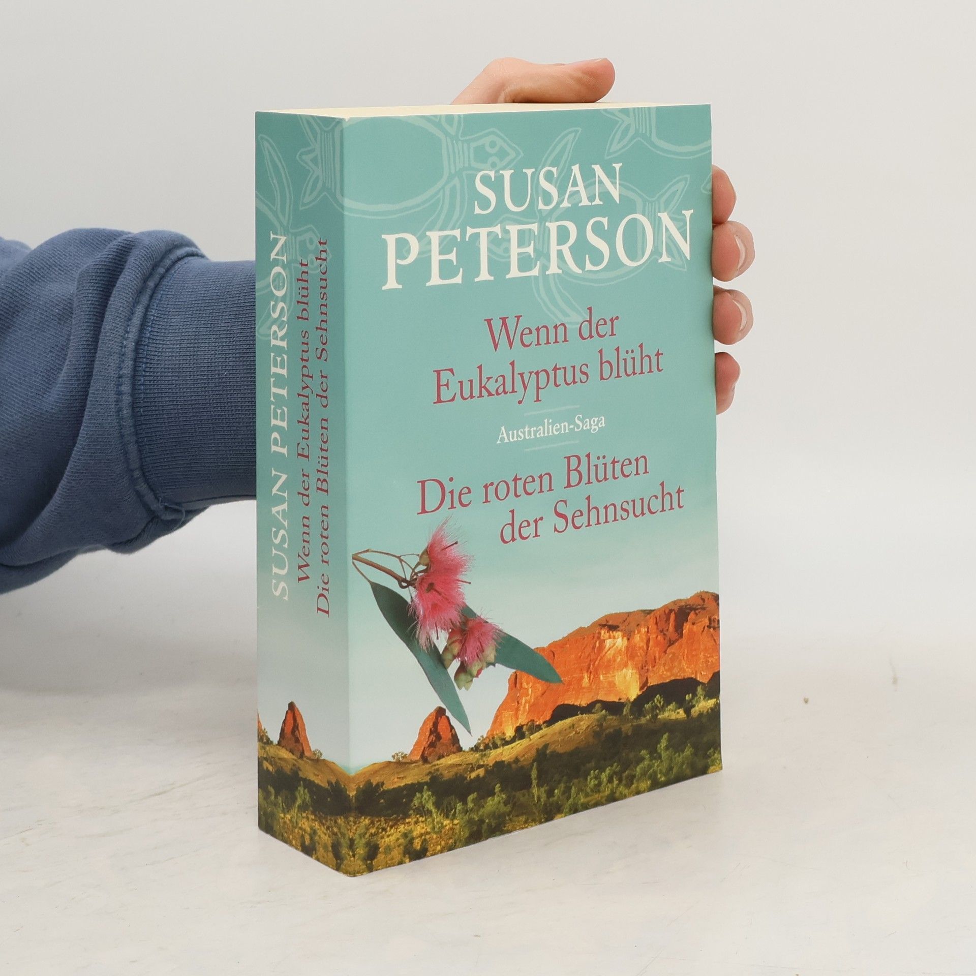 Susan Peterson Wenn der Eukalyptus blüht. Die roten Blüten der Sehnsucht