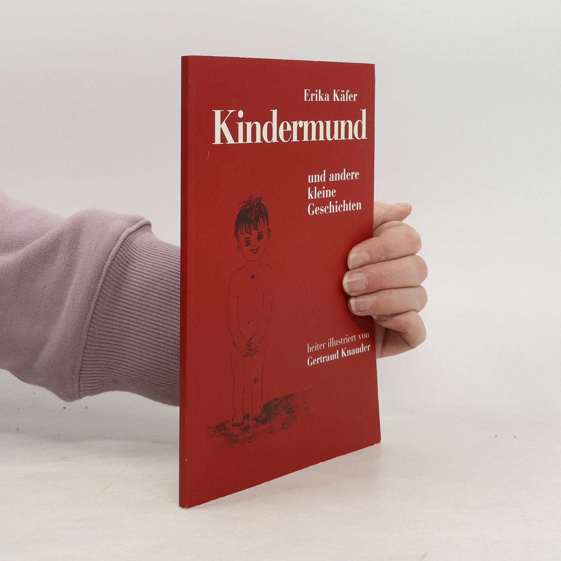 Kindermund und andere kleine Geschichten