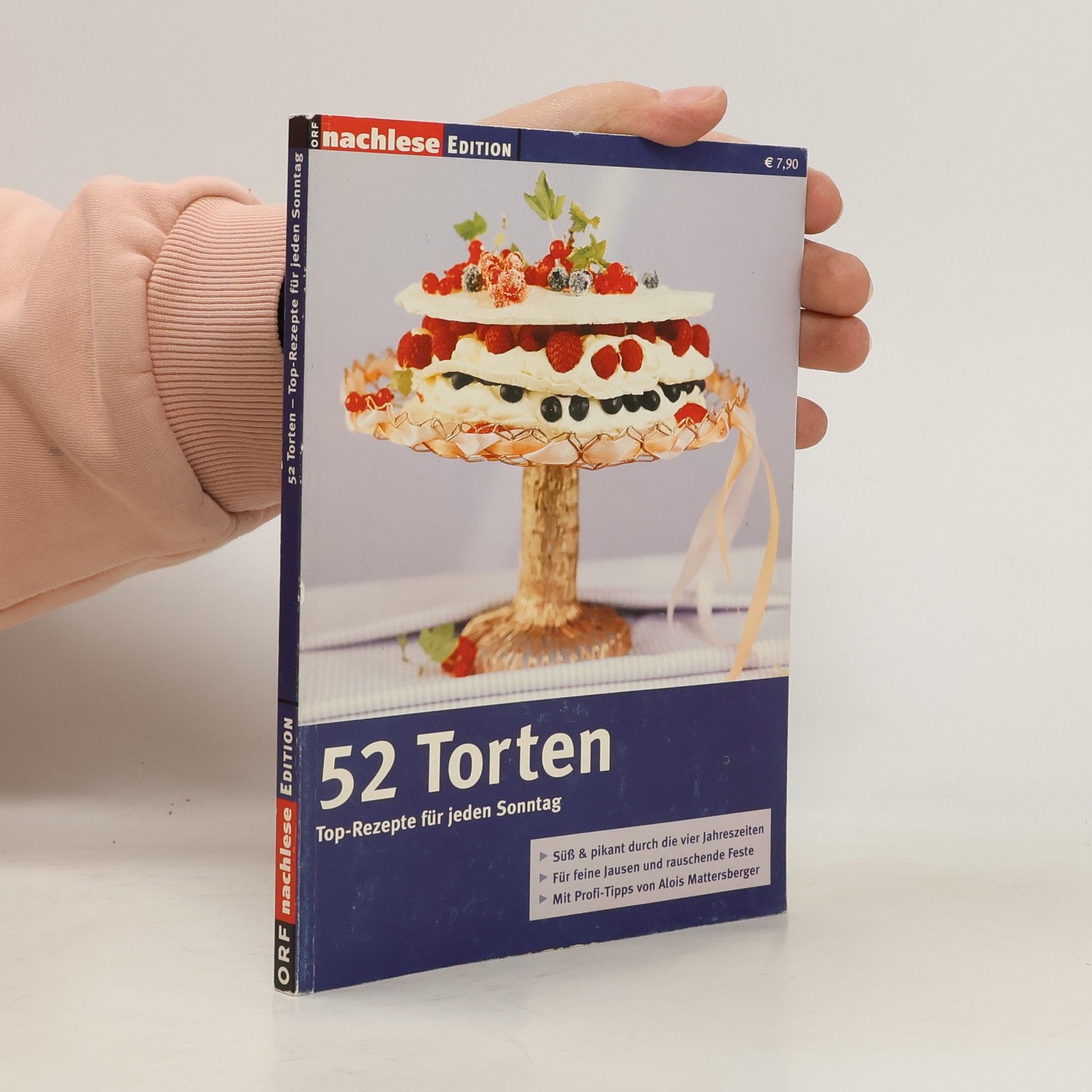 AA.VV. 52 Torten. Top-Rezepte für jeden Sonntag
