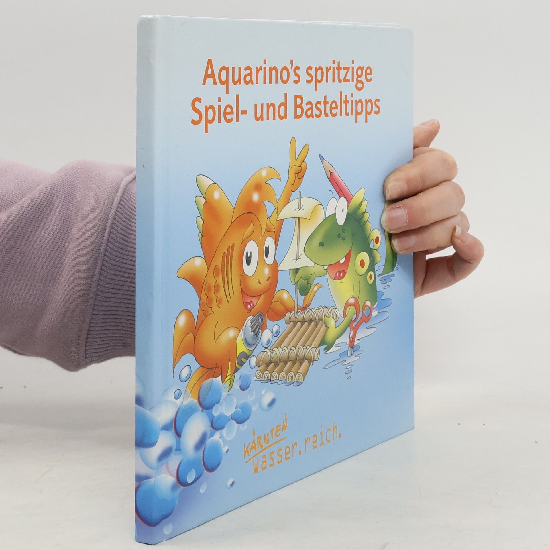 Autorenkollektiv Aquarino's spritzige Spiel- und Basteltipps