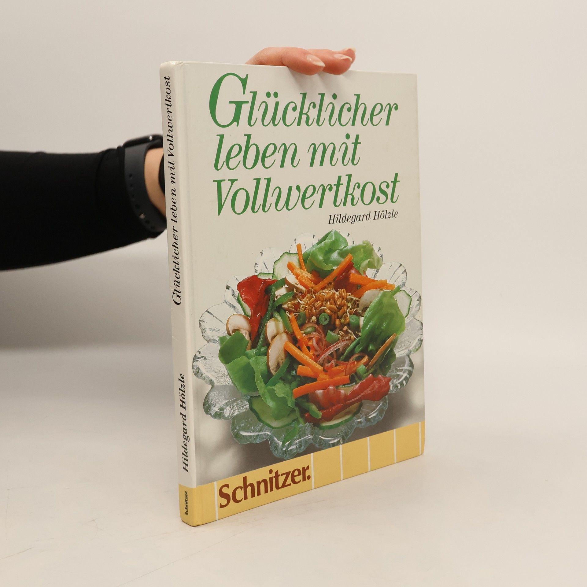 Glücklicher leben mit Vollwertkost