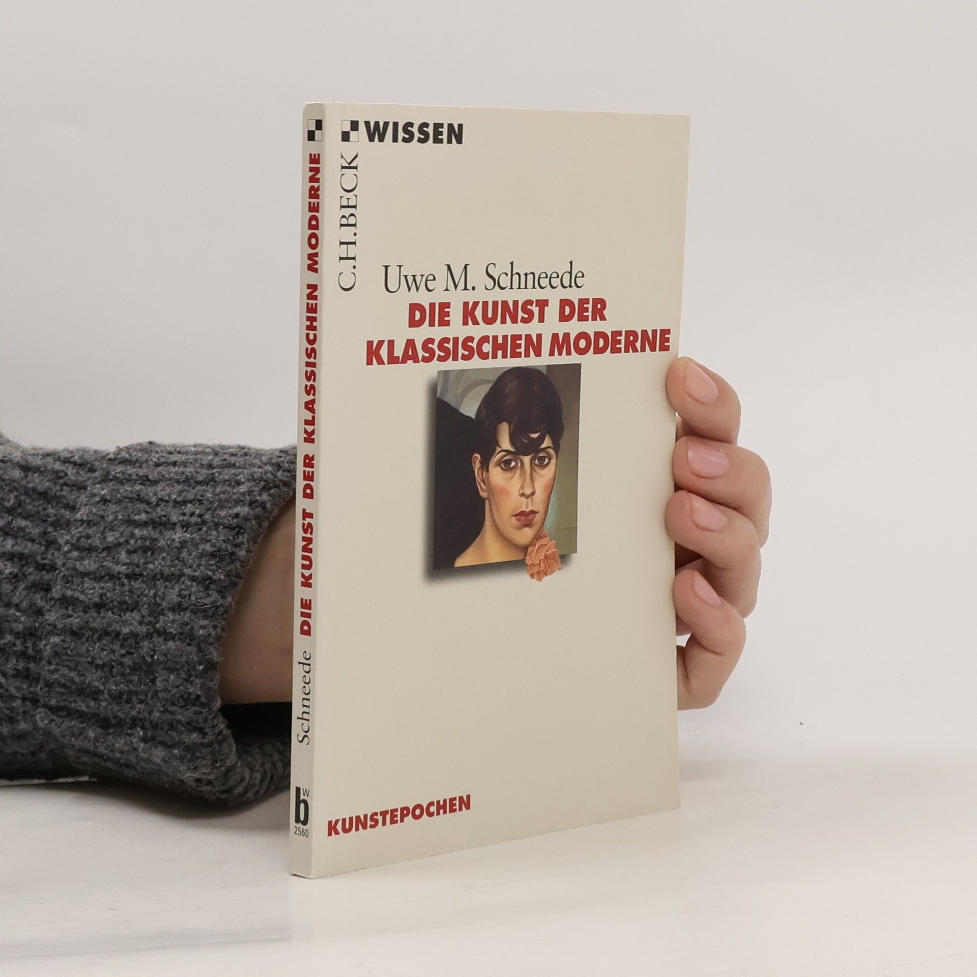 Uwe M. Schneede Die Kunst der klassischen Moderne