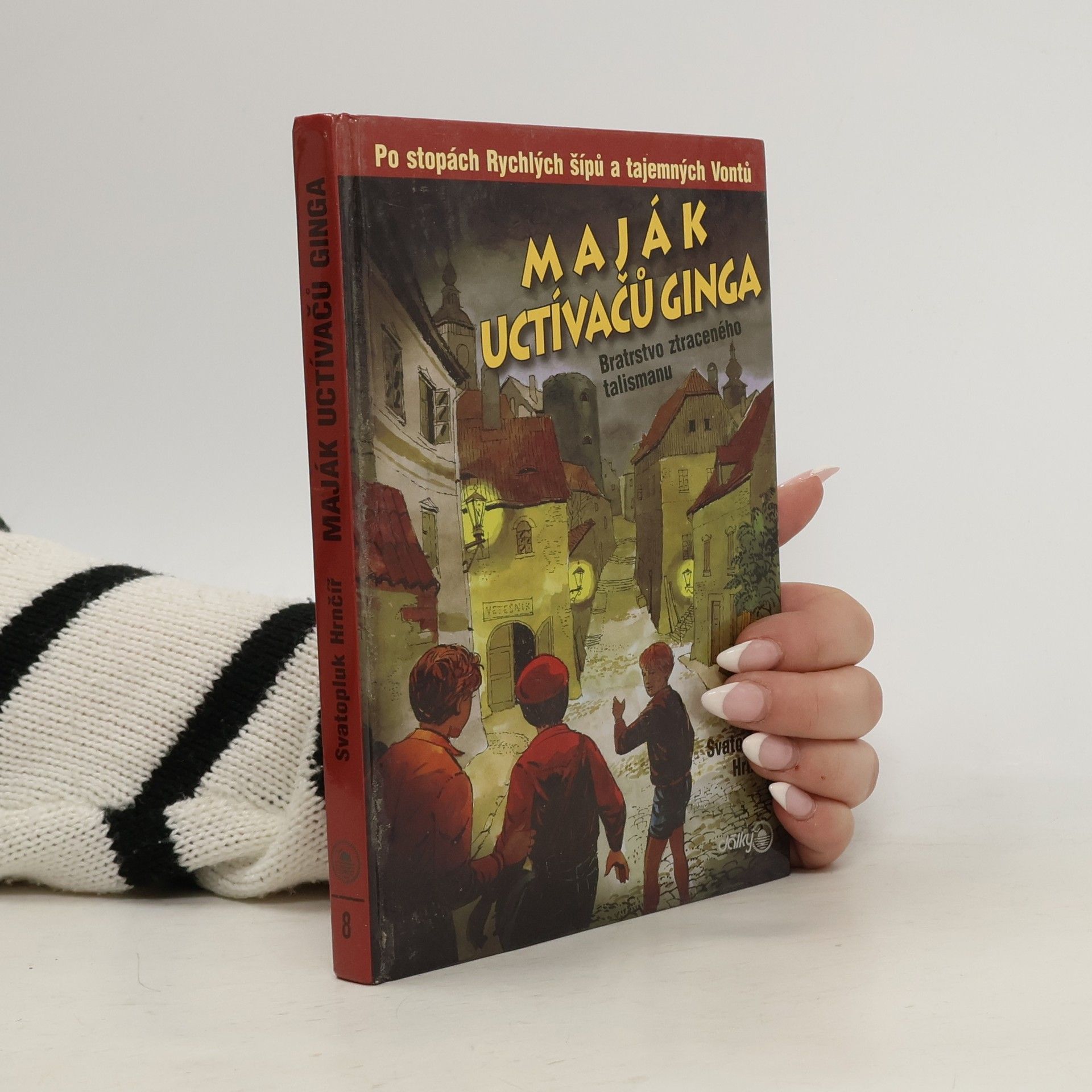 Svatopluk Hrnčíř Maják Uctívačů ginga. Bratrstvo ztraceného talismanu