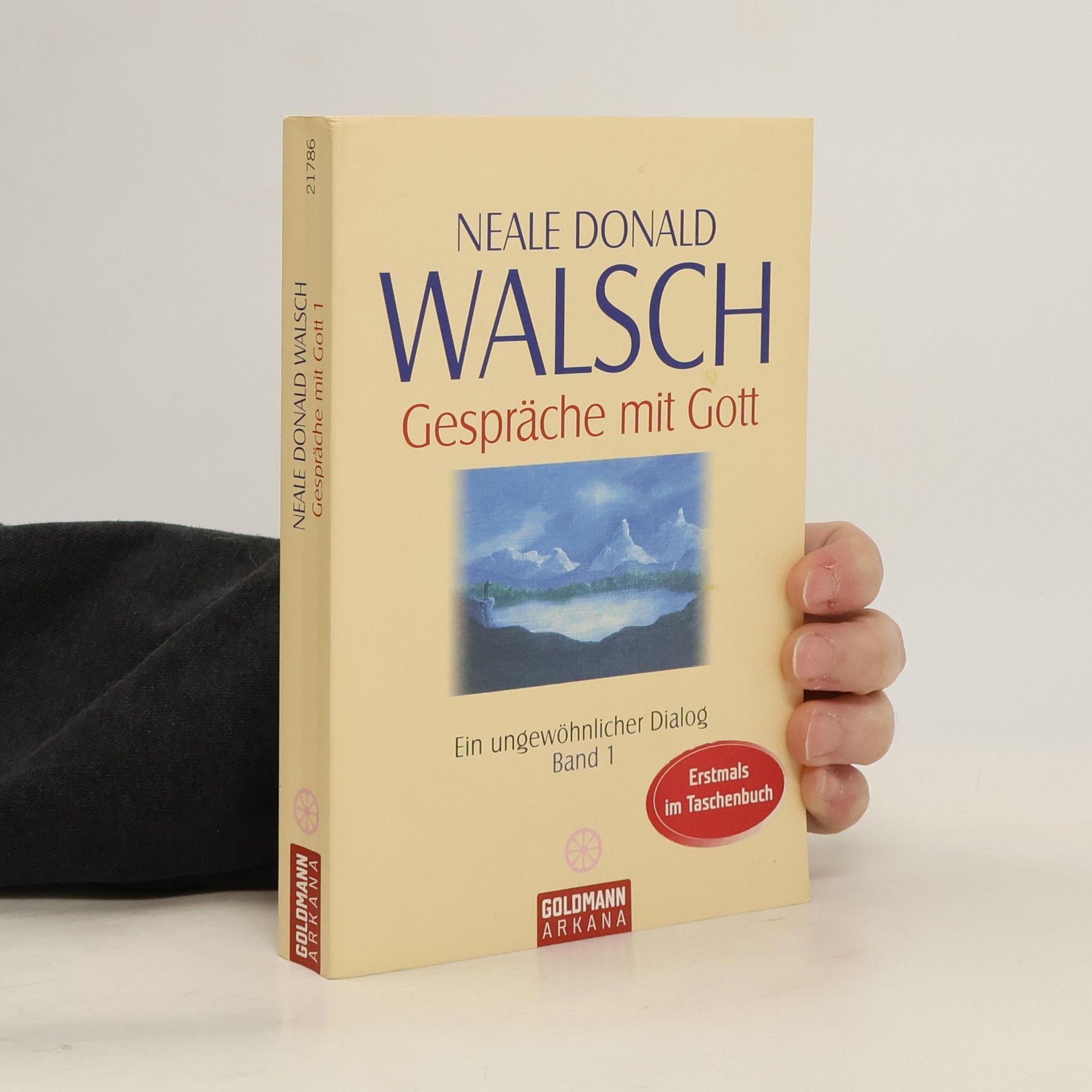 Neale Donald Walsch Gespräche mit Gott 1